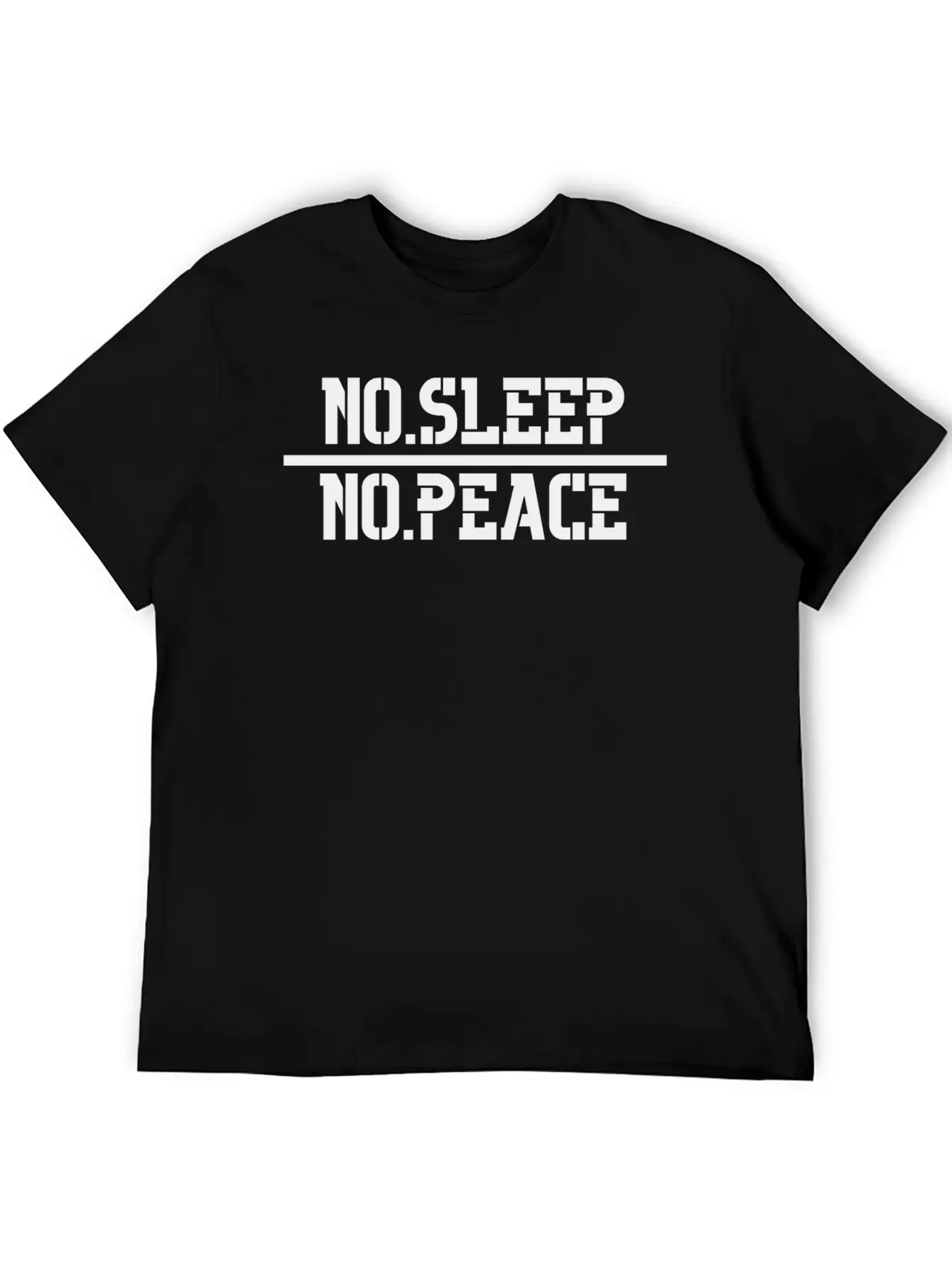 No Sleep, No Peace Lightweight Cotton T-Shirt – Daily Comfort Graphic Shirt