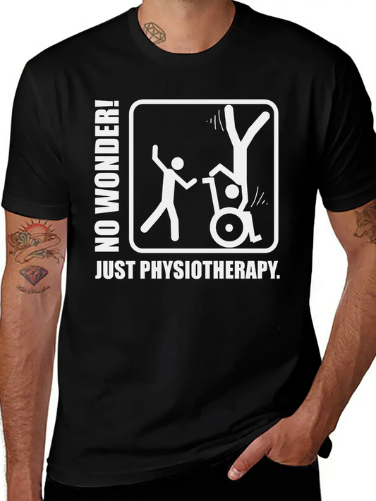 No Wonder! Just Physiotherapy. Unisex Casual T-Shirt – Clean Design For Daily Comfort