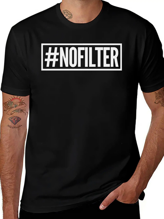 #nofilter Unisex Casual T-Shirt – Clean Design For Daily Comfort