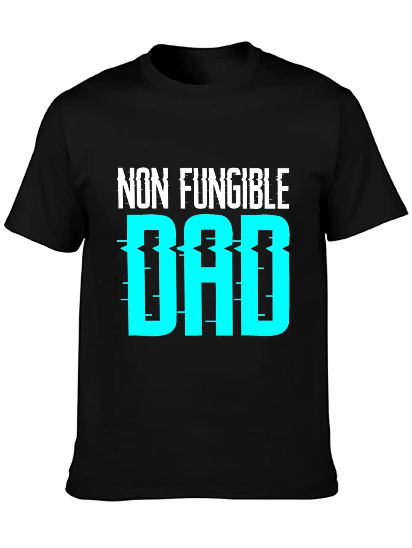 Non Fungible Dad Design For Funny NFT Lover Dad Essential Cotton Tee For Daily Outfits – Unisex Style