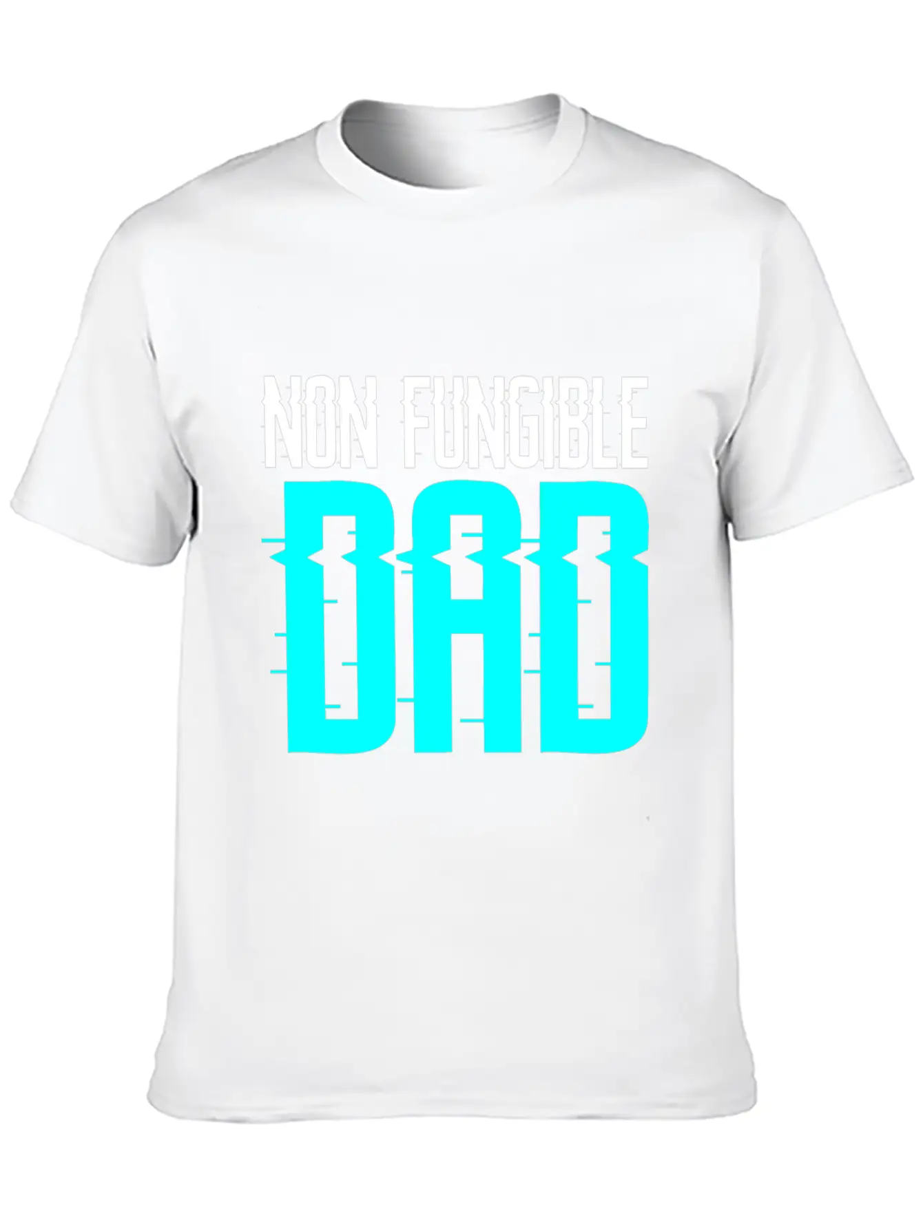 Non Fungible Dad Design For Funny NFT Lover Dad Essential Cotton Tee For Daily Outfits – Unisex Style