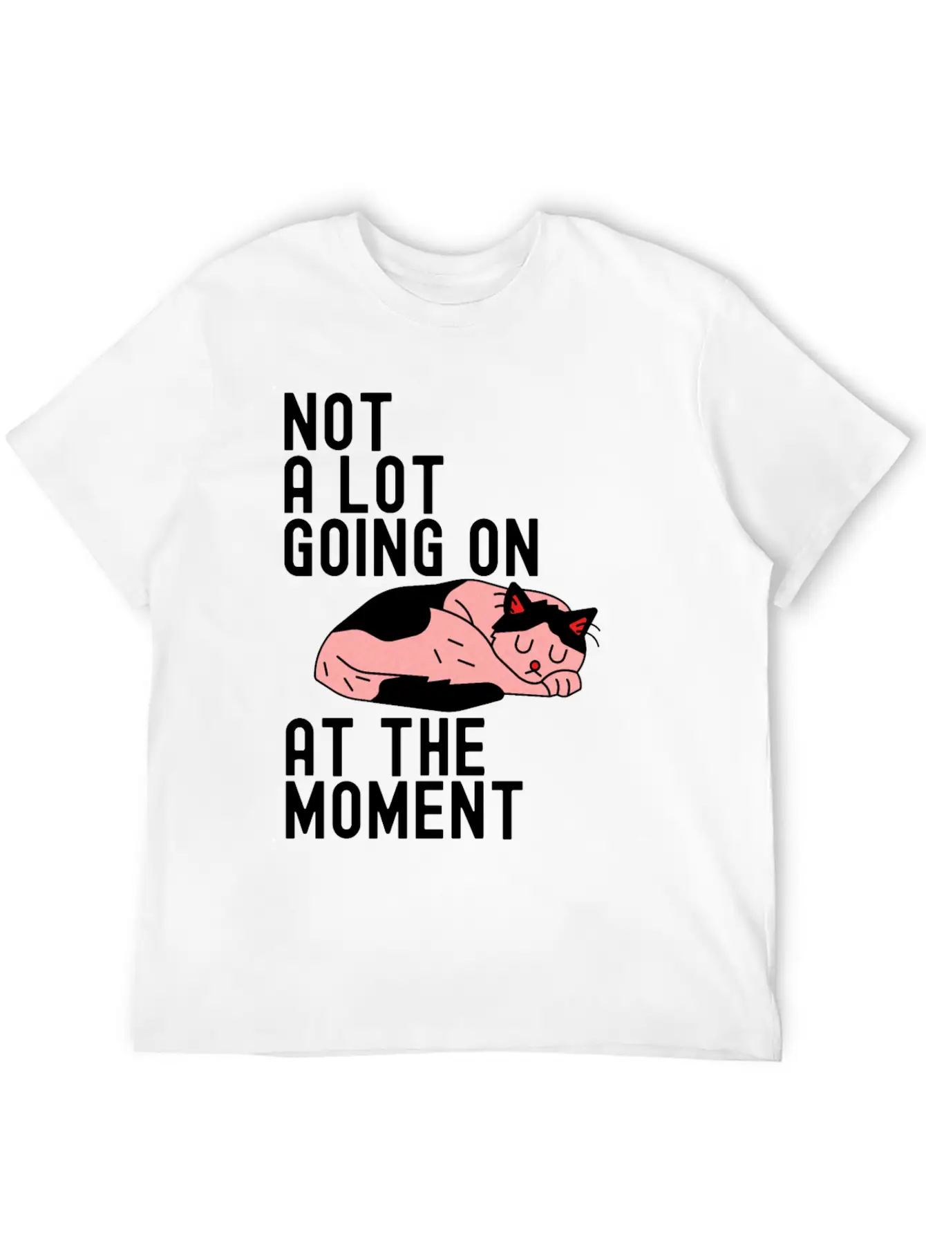 Not A Lot Going On At The Moment Cute Sloth Gift Basic Graphic T-Shirt – Daily Comfort In Soft Cotton