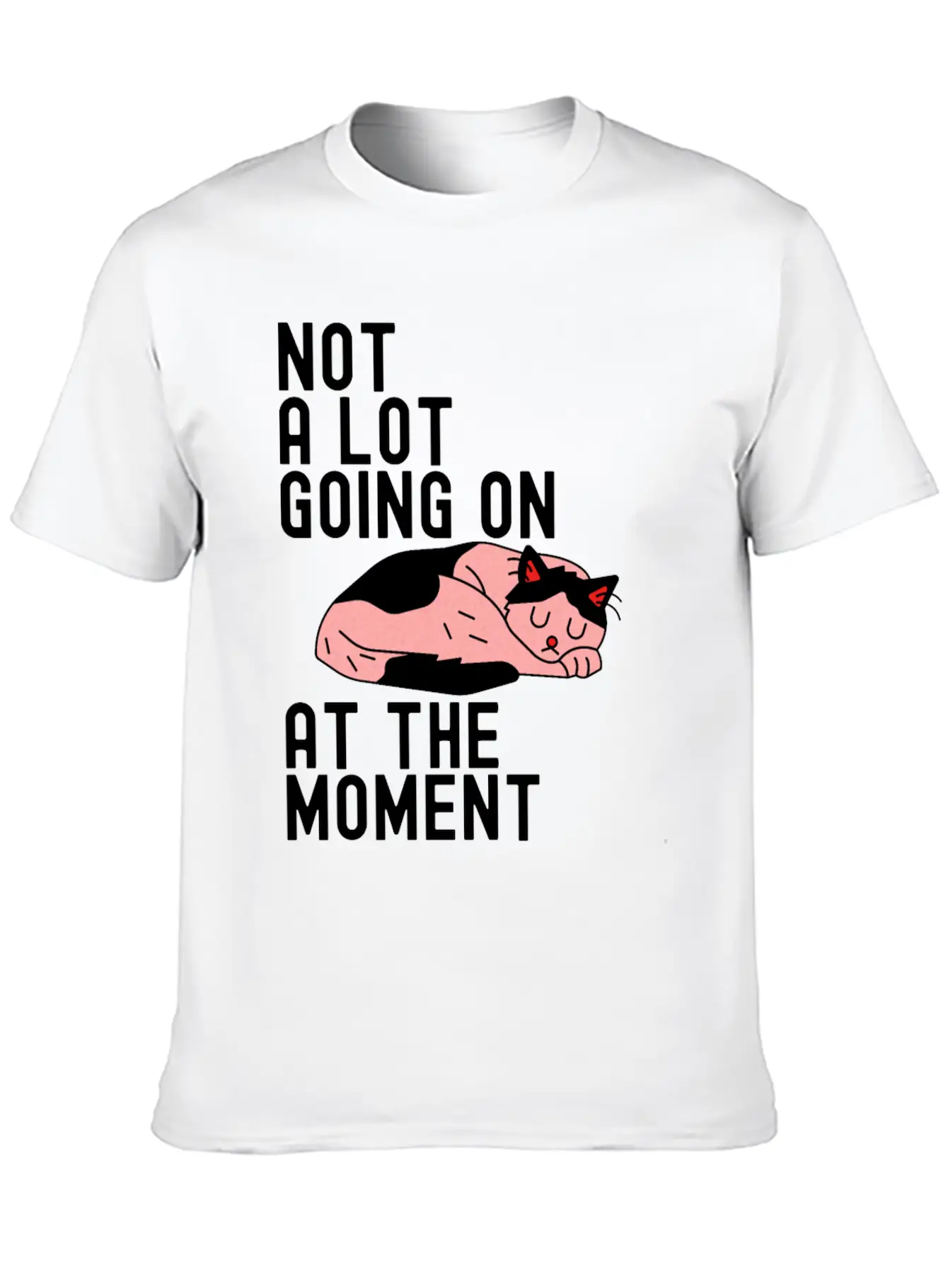 Not A Lot Going On At The Moment Cute Sloth Gift Basic Graphic T-Shirt – Daily Comfort In Soft Cotton