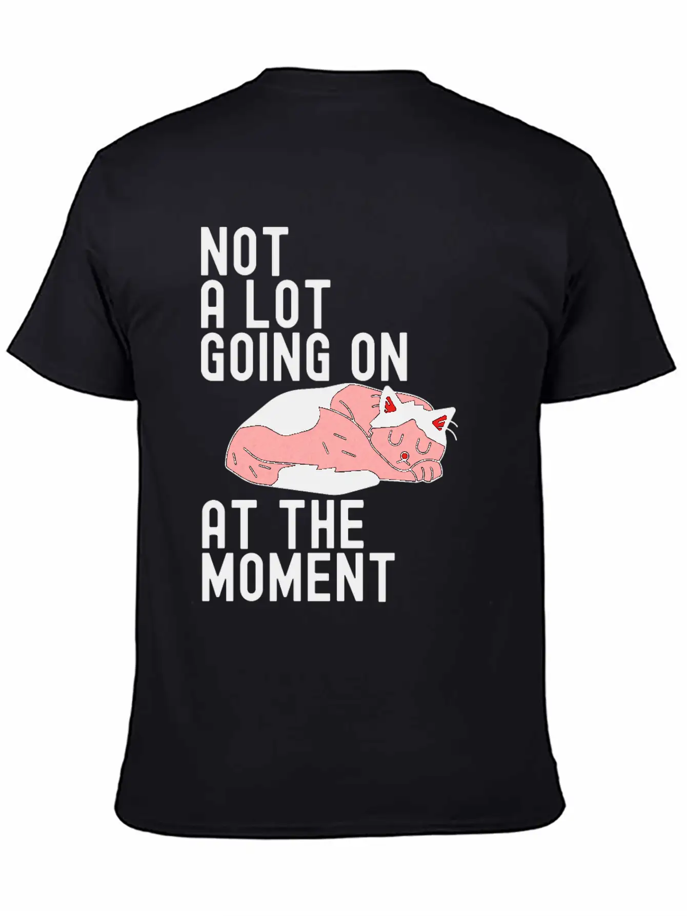 Not A Lot Going On At The Moment Cute Sloth Gift Basic Graphic T-Shirt – Daily Comfort In Soft Cotton