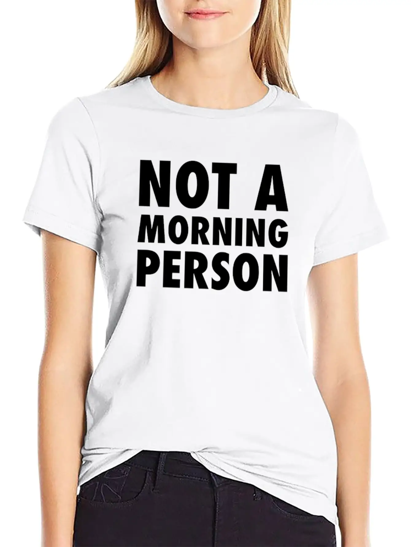 Not A Morning Person Modern Fit Casual T-Shirt – Clean And Versatile Design