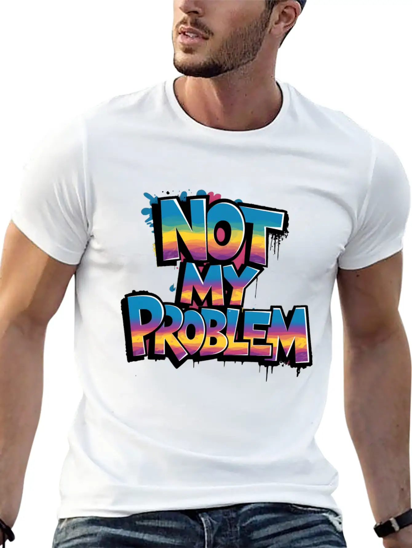 Not My Problem Bold Graffiti Statement Soft Cotton Short Sleeve Tee – Unisex Wardrobe Staple