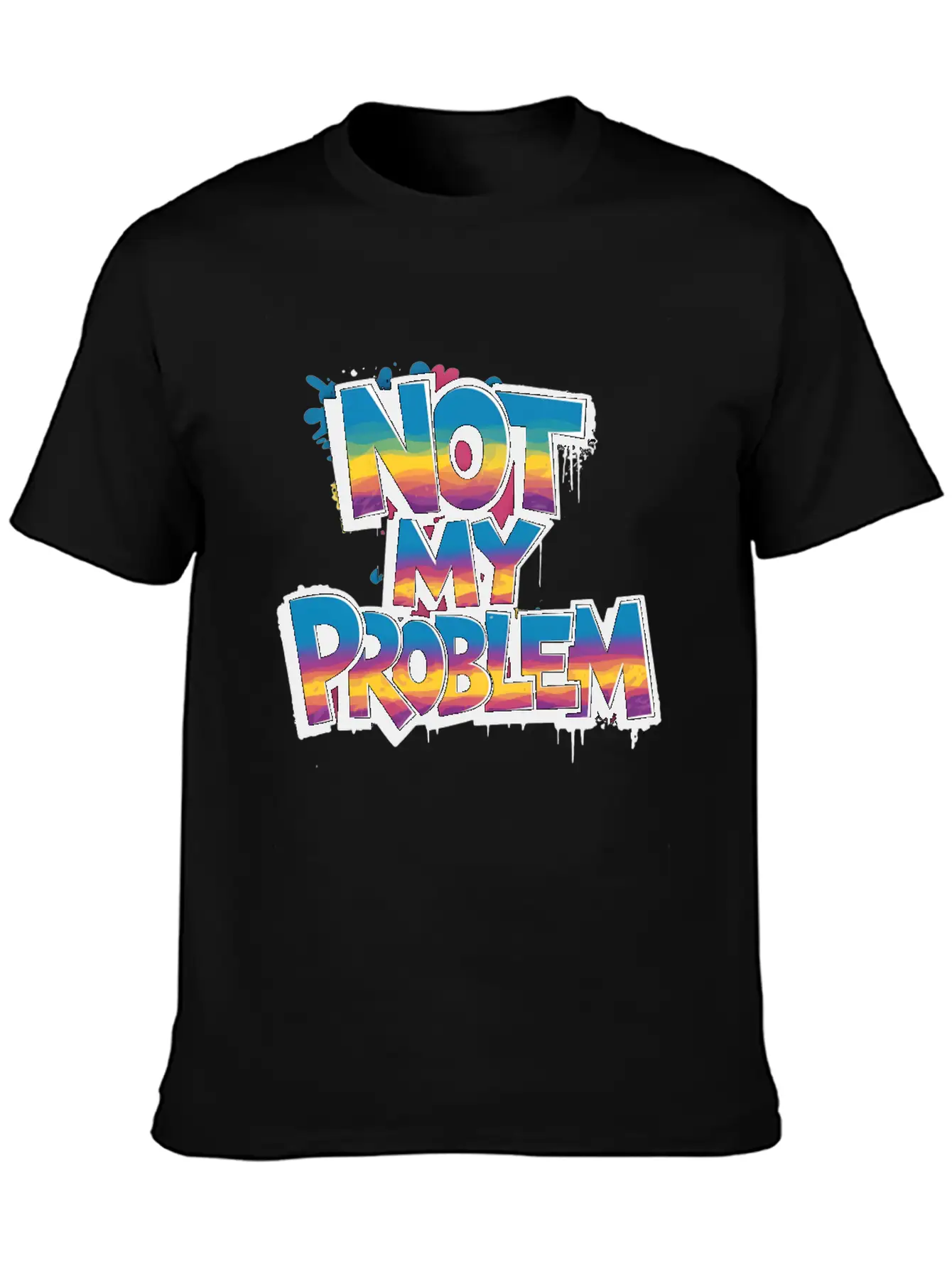 Not My Problem Bold Graffiti Statement Soft Cotton Short Sleeve Tee – Unisex Wardrobe Staple