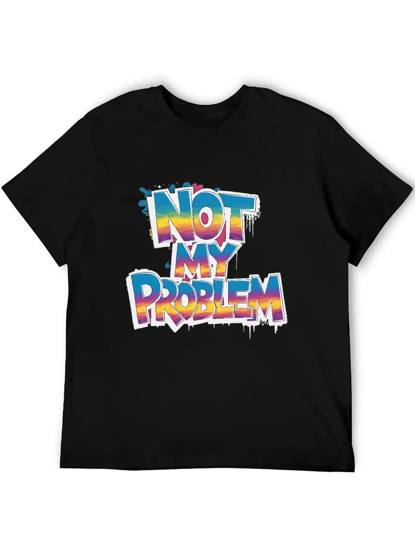 Not My Problem Bold Graffiti Statement Soft Cotton Short Sleeve Tee – Unisex Wardrobe Staple
