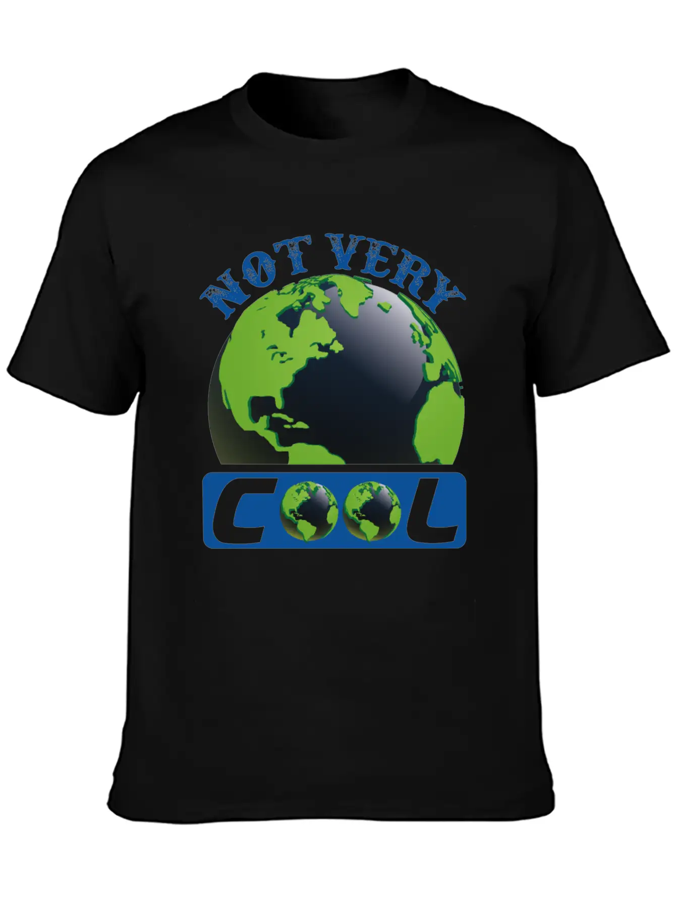 Not Very Cool Earth Protection Support Quotes Essential Cotton Tee For Daily Outfits – Unisex Style