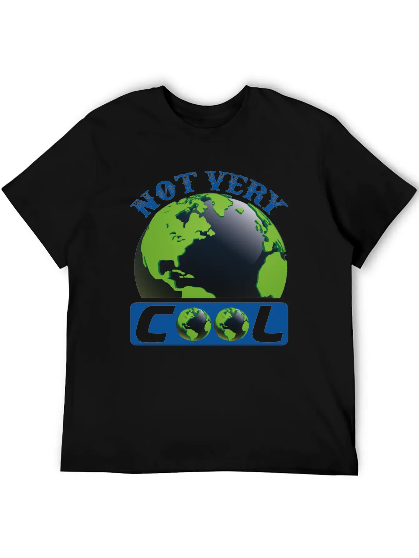 Not Very Cool Earth Protection Support Quotes Essential Cotton Tee For Daily Outfits – Unisex Style