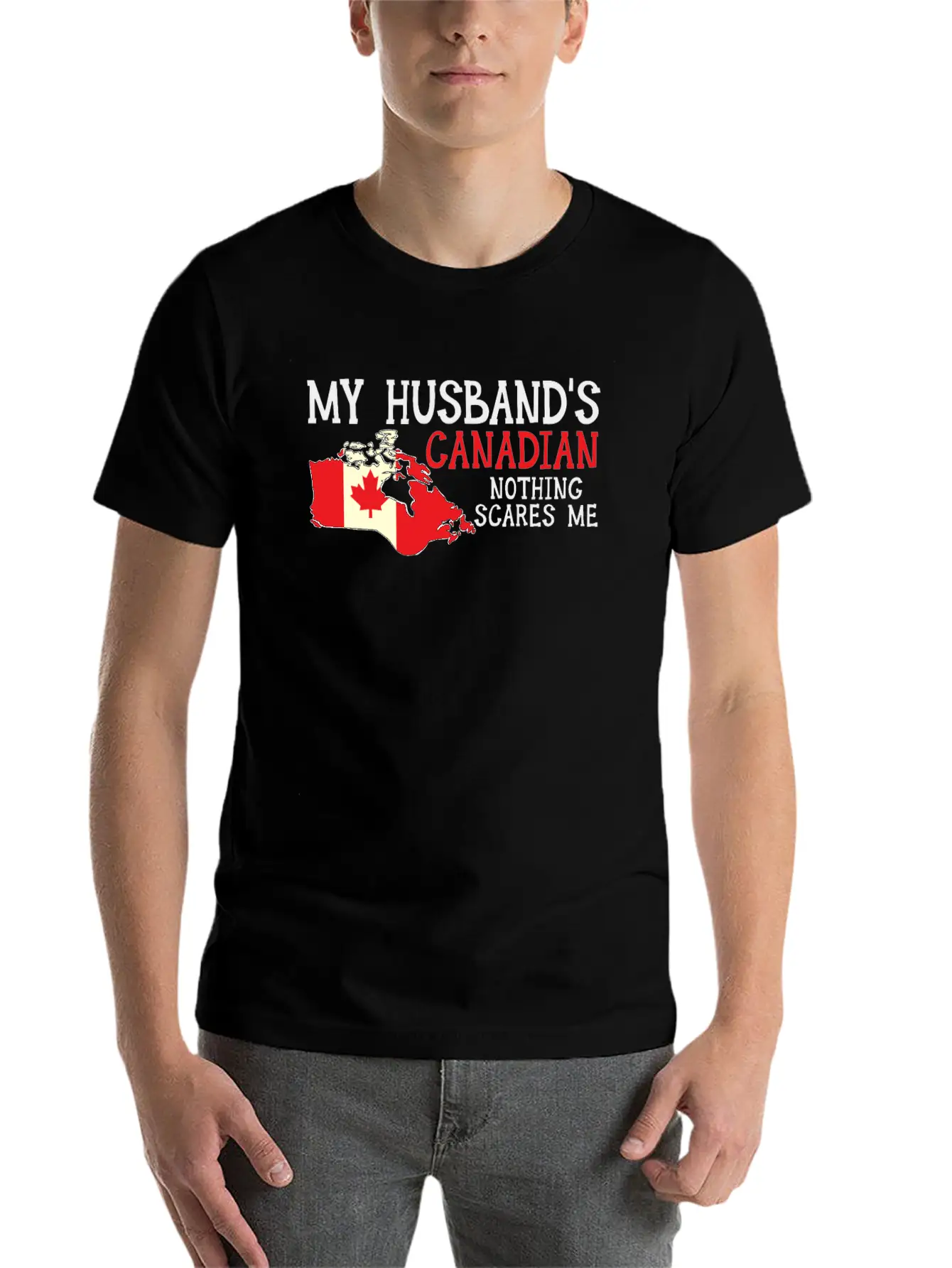 Nothing Scares Me Husband Wife Canada Married Classic Fit Graphic Tee For Daily Comfort – Unisex Cotton Shirt