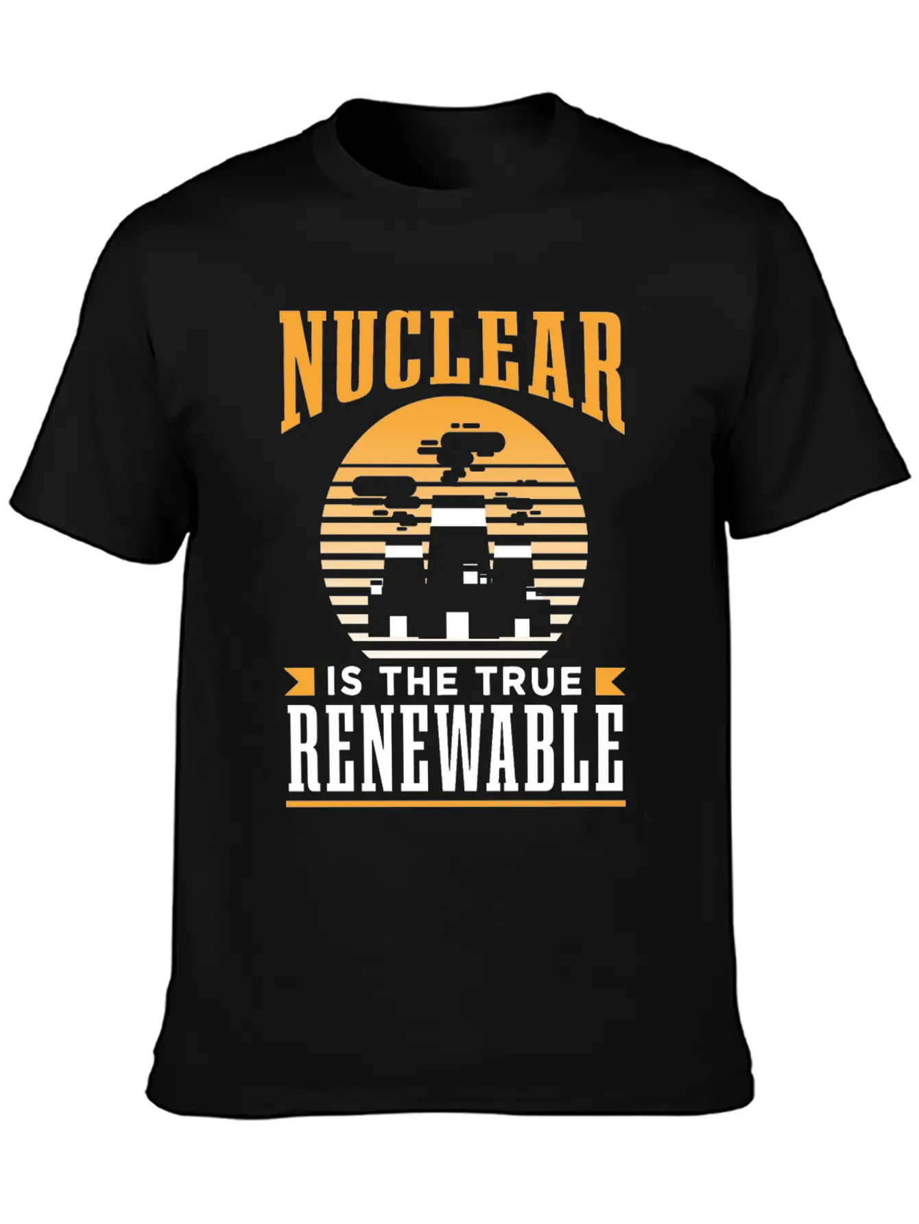 Nuclear Energy Is The True Renewable Power Atomic Essential Cotton Tee For Daily Outfits – Unisex Style