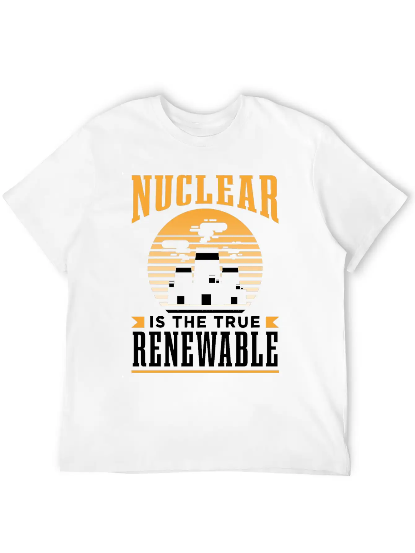 Nuclear Energy Is The True Renewable Power Atomic Essential Cotton Tee For Daily Outfits – Unisex Style