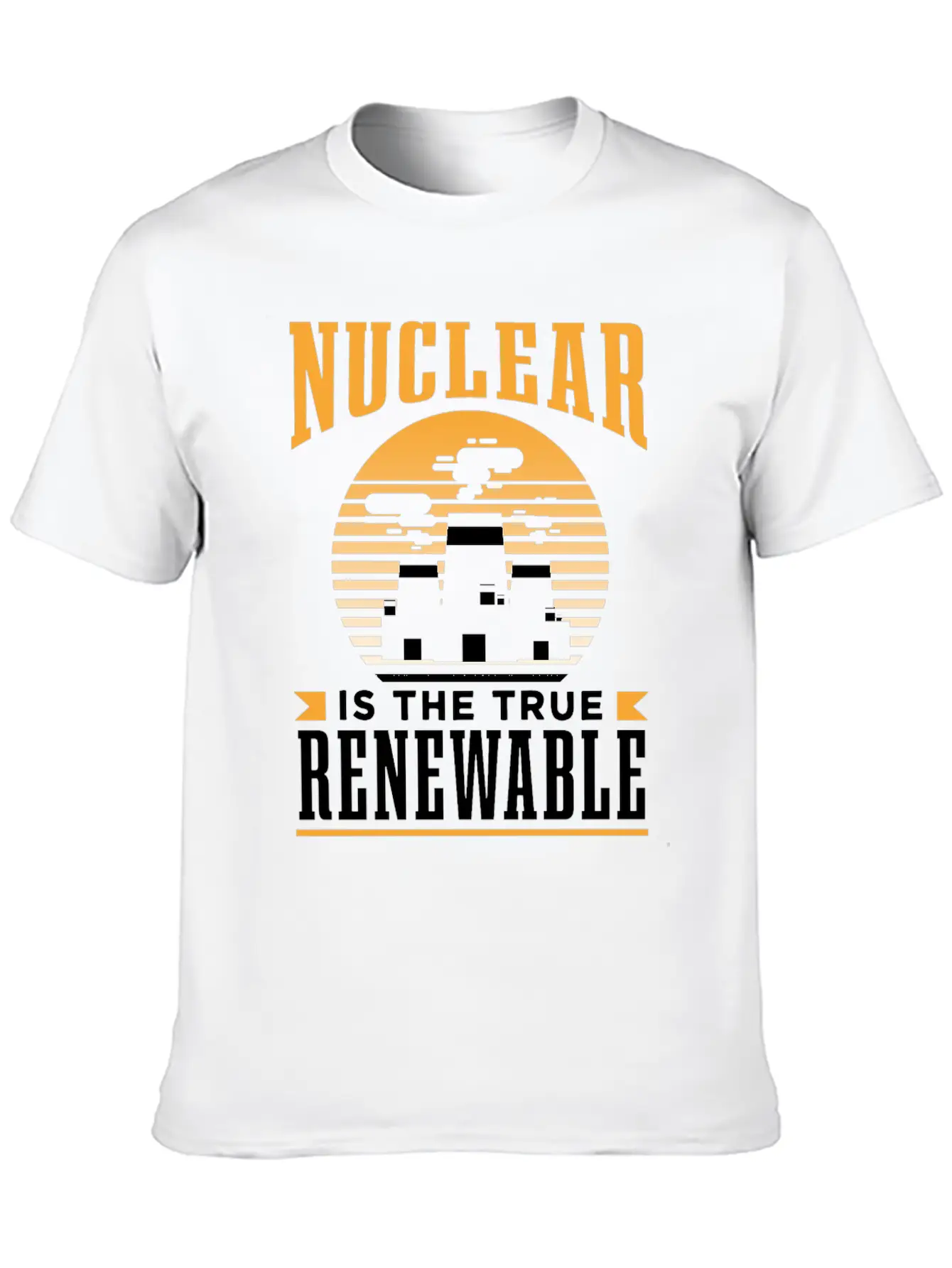 Nuclear Energy Is The True Renewable Power Atomic Essential Cotton Tee For Daily Outfits – Unisex Style