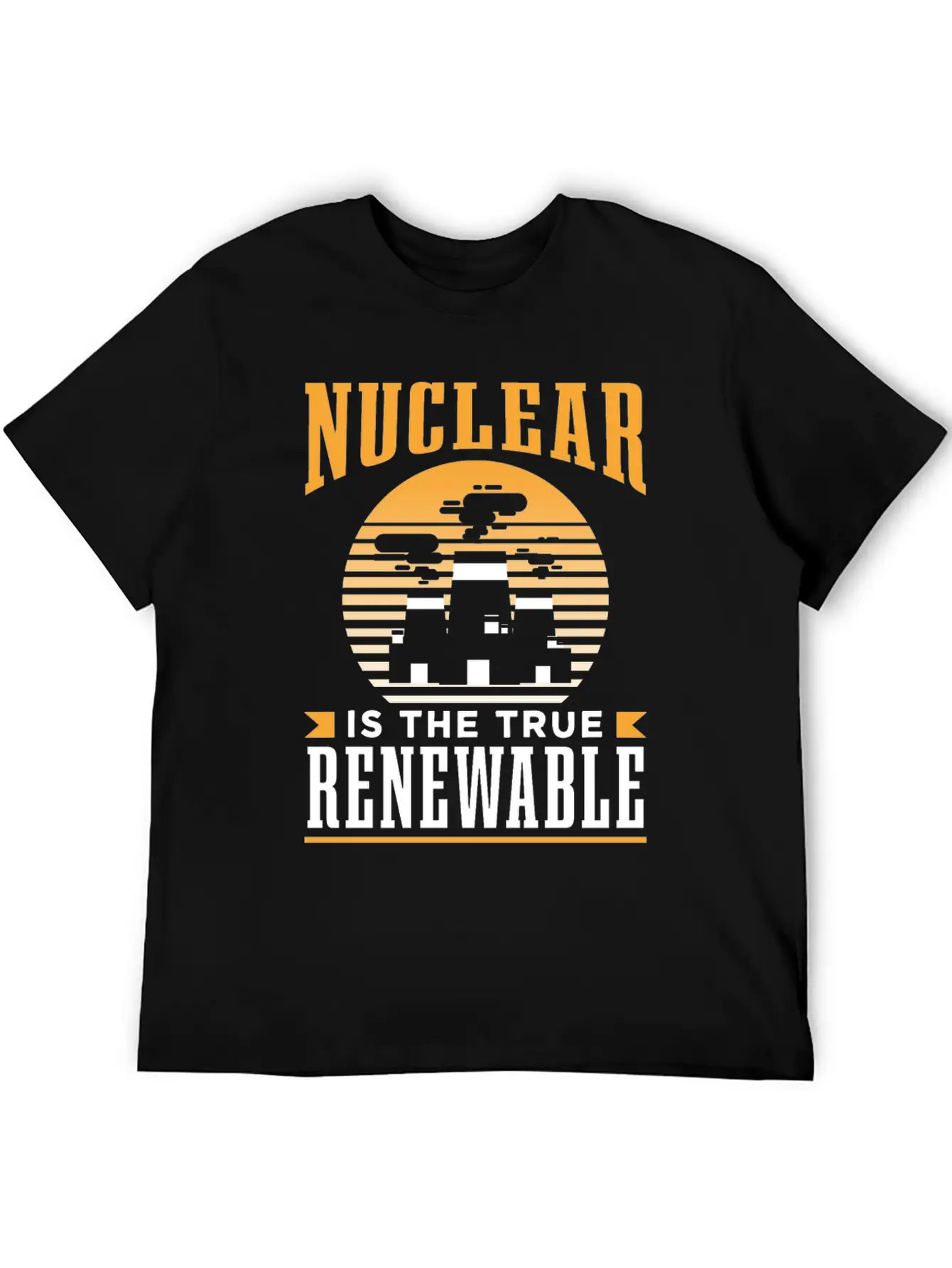 Nuclear Energy Is The True Renewable Power Atomic Essential Cotton Tee For Daily Outfits – Unisex Style