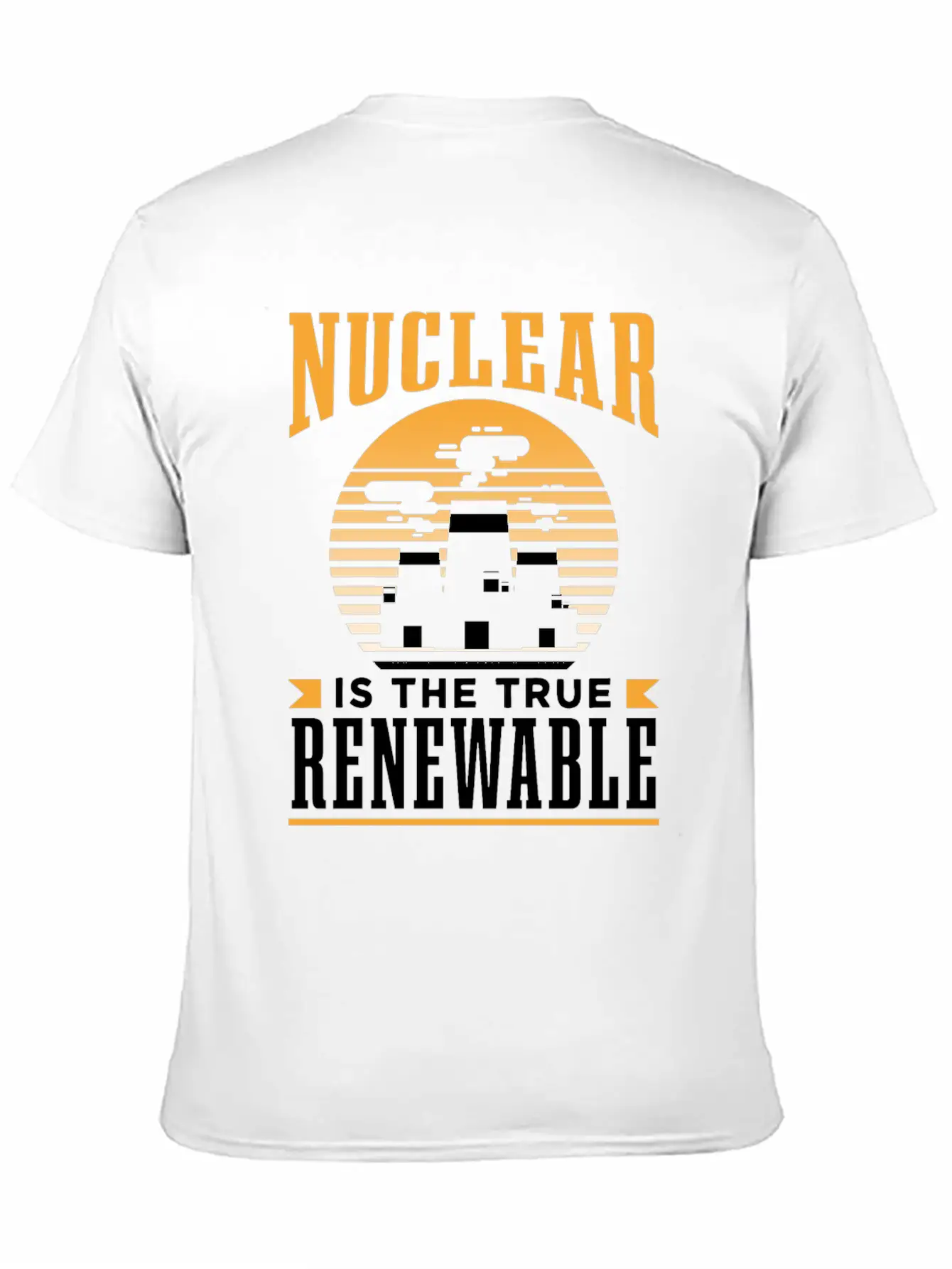 Nuclear Energy Is The True Renewable Power Atomic Essential Cotton Tee For Daily Outfits – Unisex Style