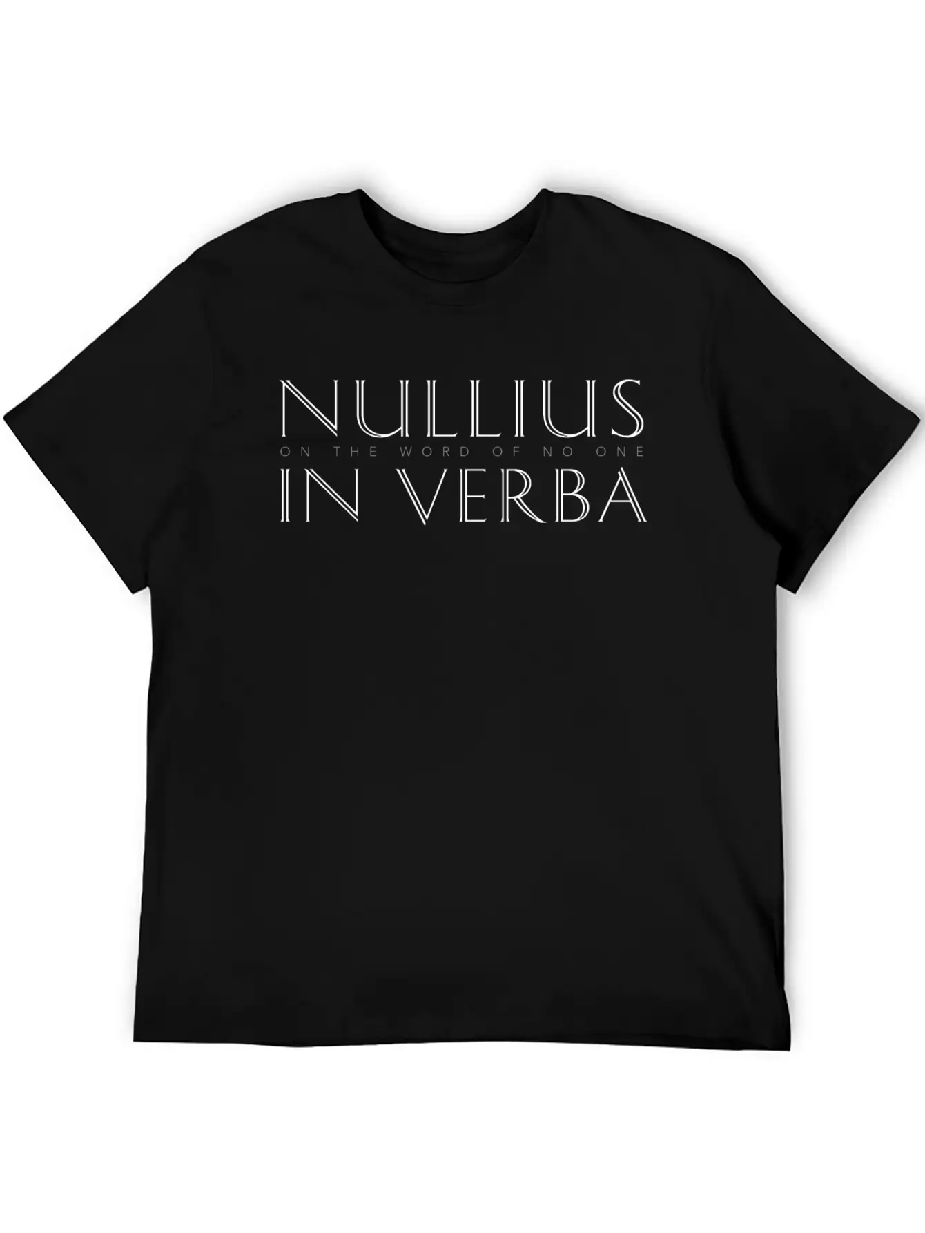 Nullius In Verba (On The Word Of No One) Relaxed Everyday Tee – Lightweight And Durable Cotton
