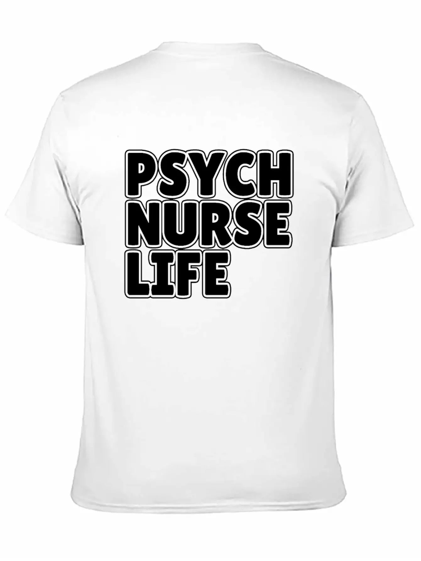 Nurse Nursing Psych Nurse Life Unisex Casual T-Shirt – Clean Design For Daily Comfort