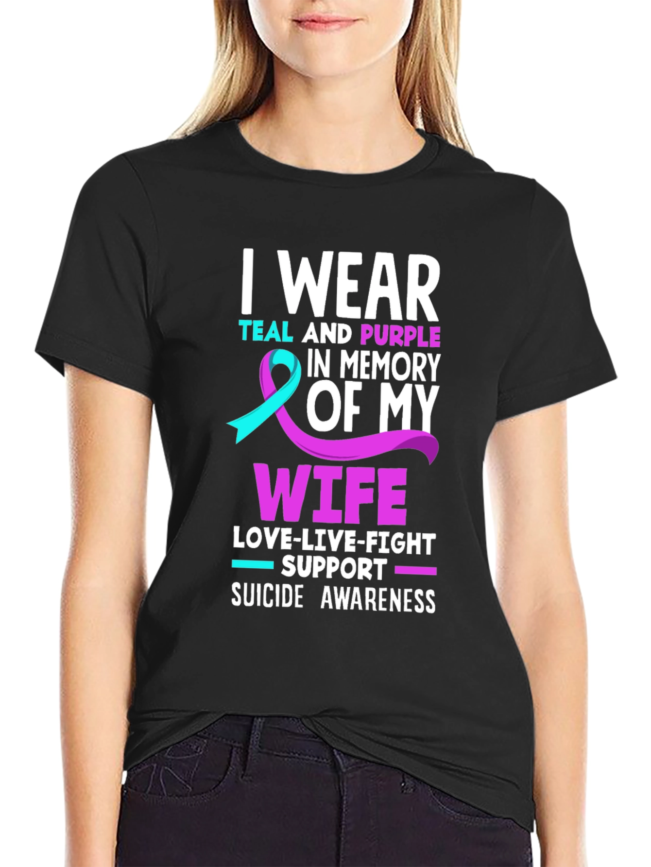 Suicide Awareness T-Shirt I Wear Teal and Purple Wife