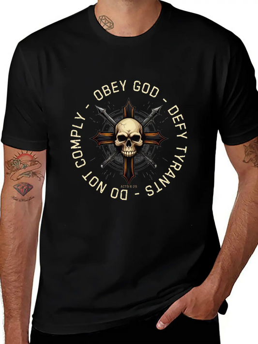 Obey God Defy Tyrants Acts I Will Not Comply Lightweight Cotton T-Shirt – Daily Comfort Graphic Shirt
