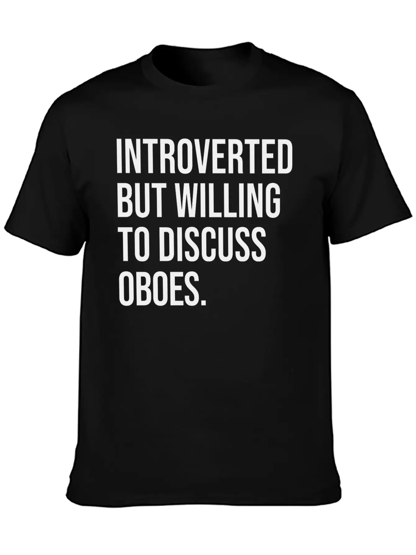Oboe Funny Introverted Oboist Saying Soft Cotton Short Sleeve Tee – Unisex Wardrobe Staple
