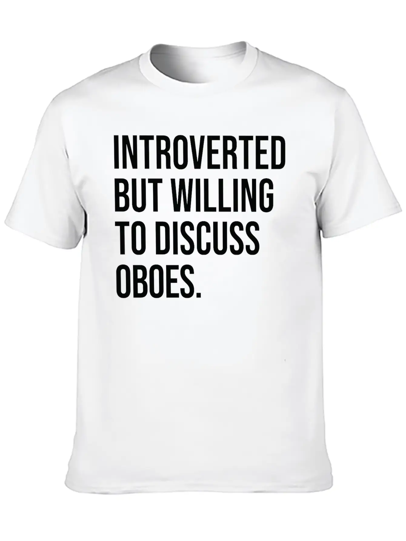 Oboe Funny Introverted Oboist Saying Soft Cotton Short Sleeve Tee – Unisex Wardrobe Staple