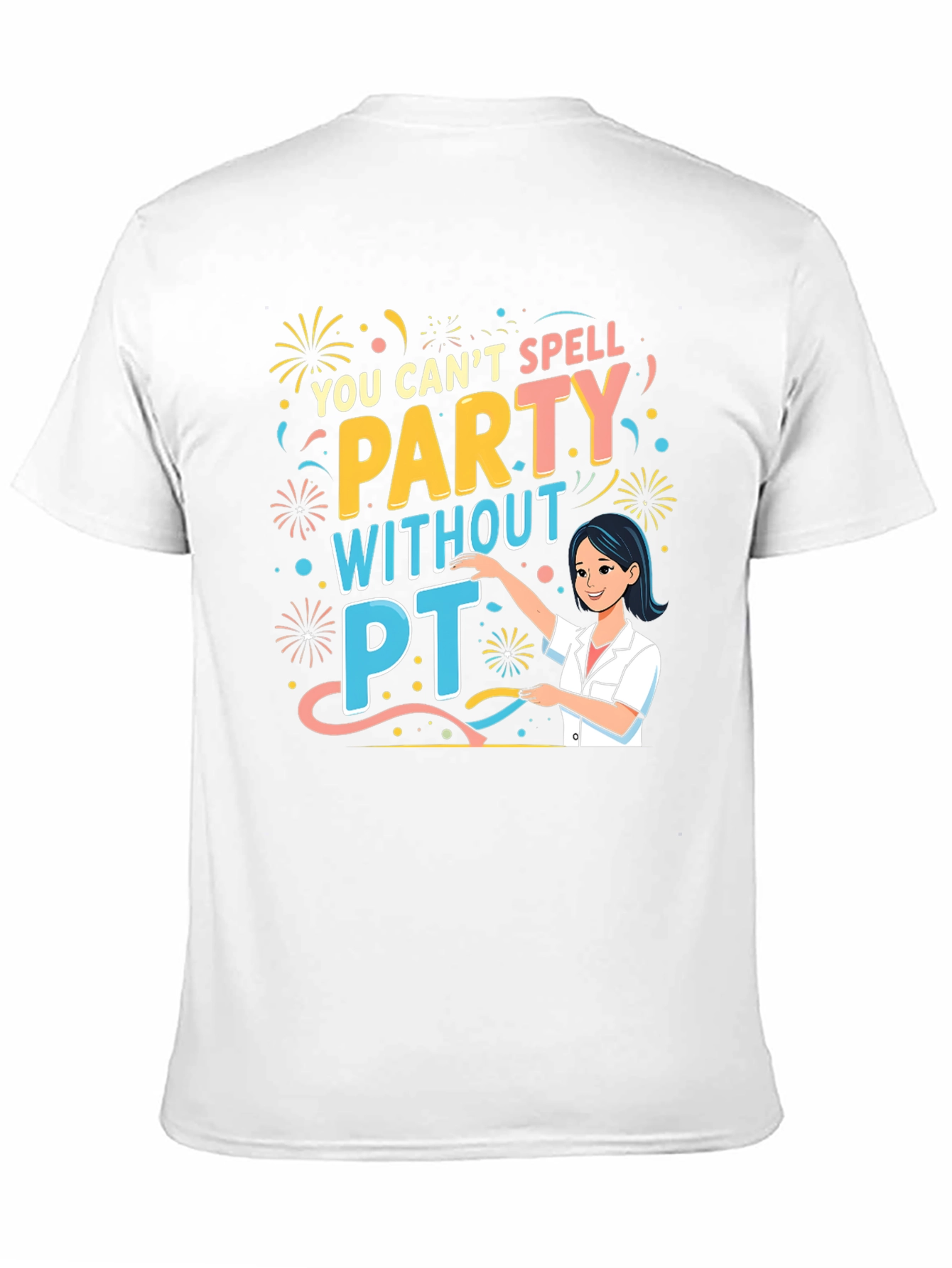 Party With PT T-Shirt - Physical Therapy Gift