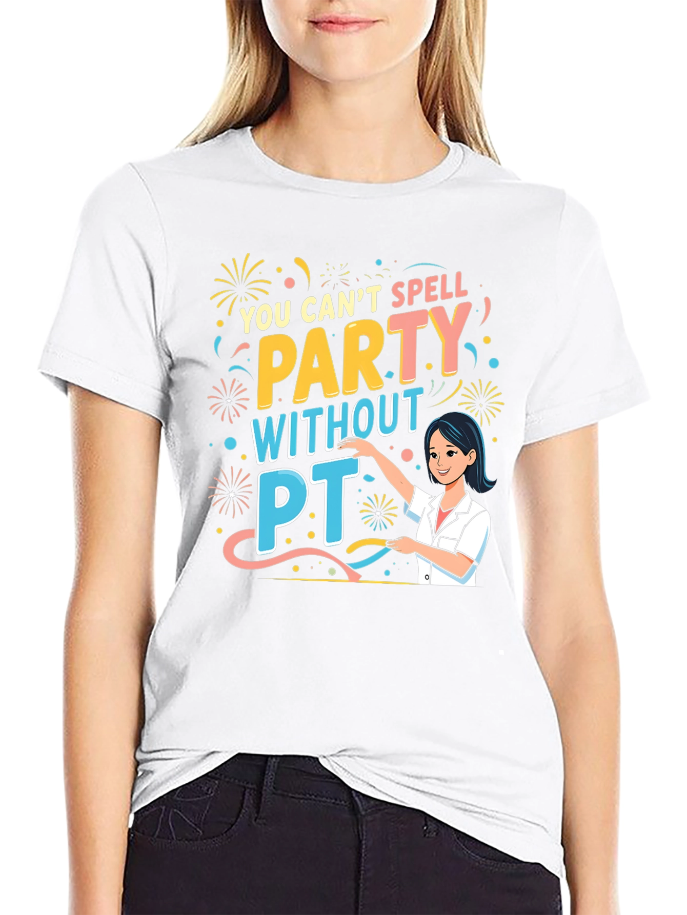 Party With PT T-Shirt - Physical Therapy Gift