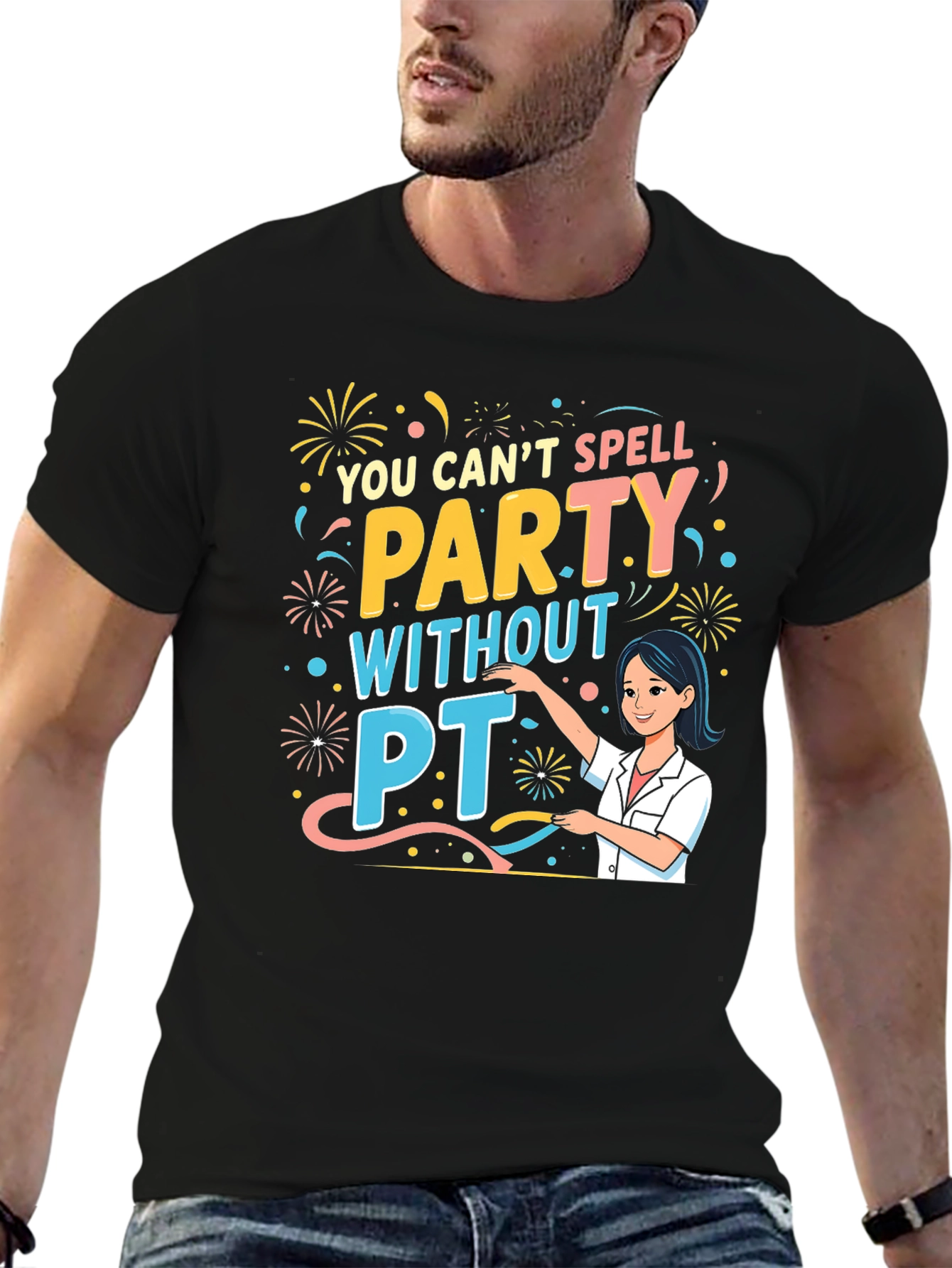 Party With PT T-Shirt - Physical Therapy Gift