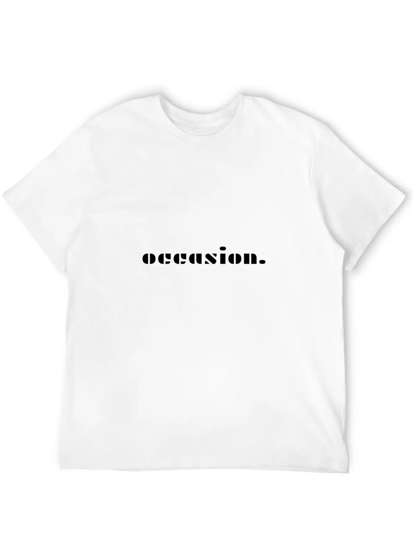 Occasion Mood Chic Gift Gift Ideas Unisex Casual T-Shirt ��� Clean Design For Daily Comfort