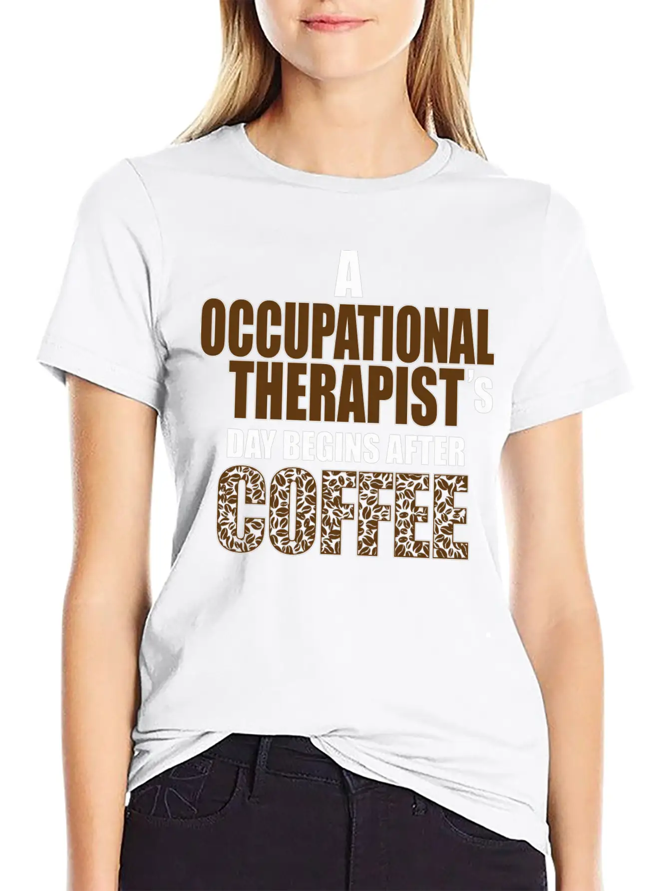 Occupational Therapist Day Begins After Coffee Modern Fit Casual T-Shirt – Clean And Versatile Design