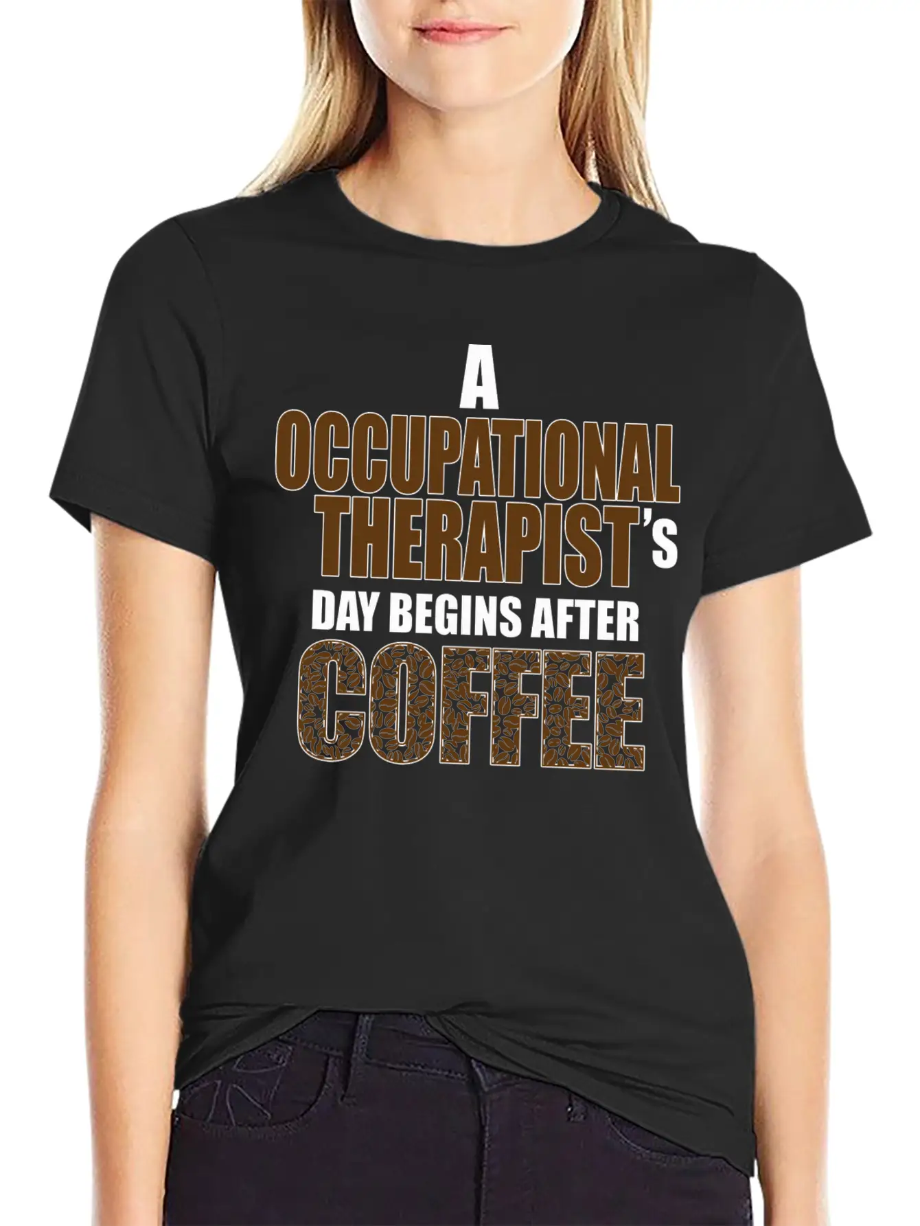 Occupational Therapist Day Begins After Coffee Modern Fit Casual T-Shirt – Clean And Versatile Design