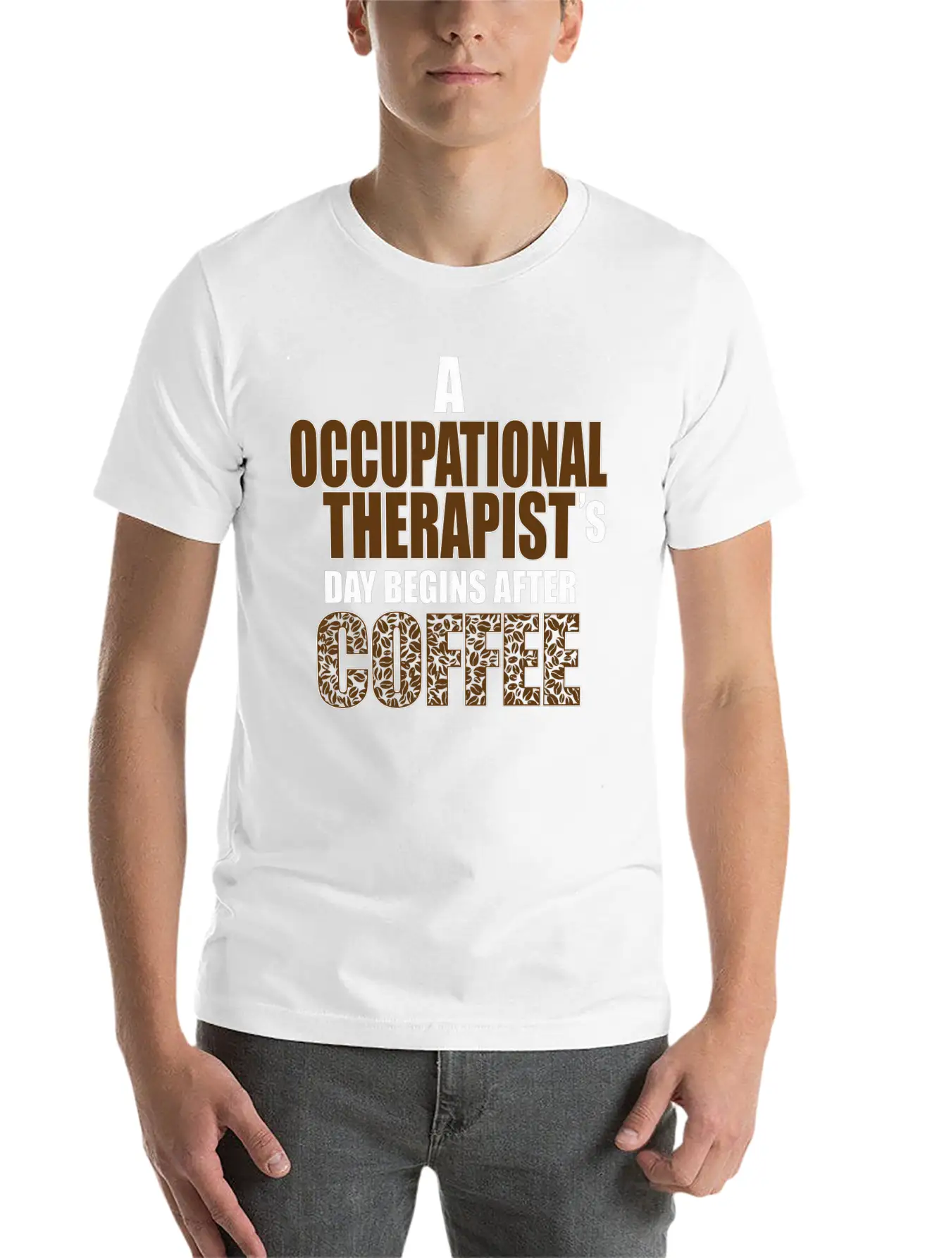 Occupational Therapist Day Begins After Coffee Modern Fit Casual T-Shirt – Clean And Versatile Design
