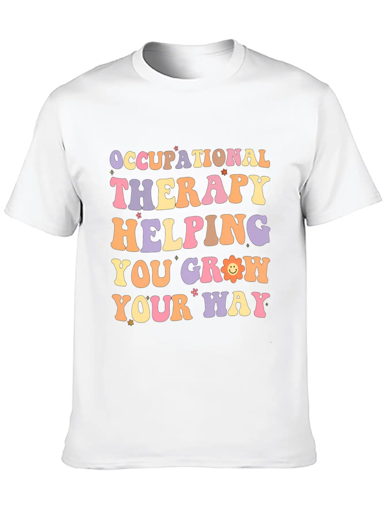 Occupational Therapy Helg You Grow Your Way Ot Mon Modern Fit Casual T-Shirt ��� Clean And Versatile Design
