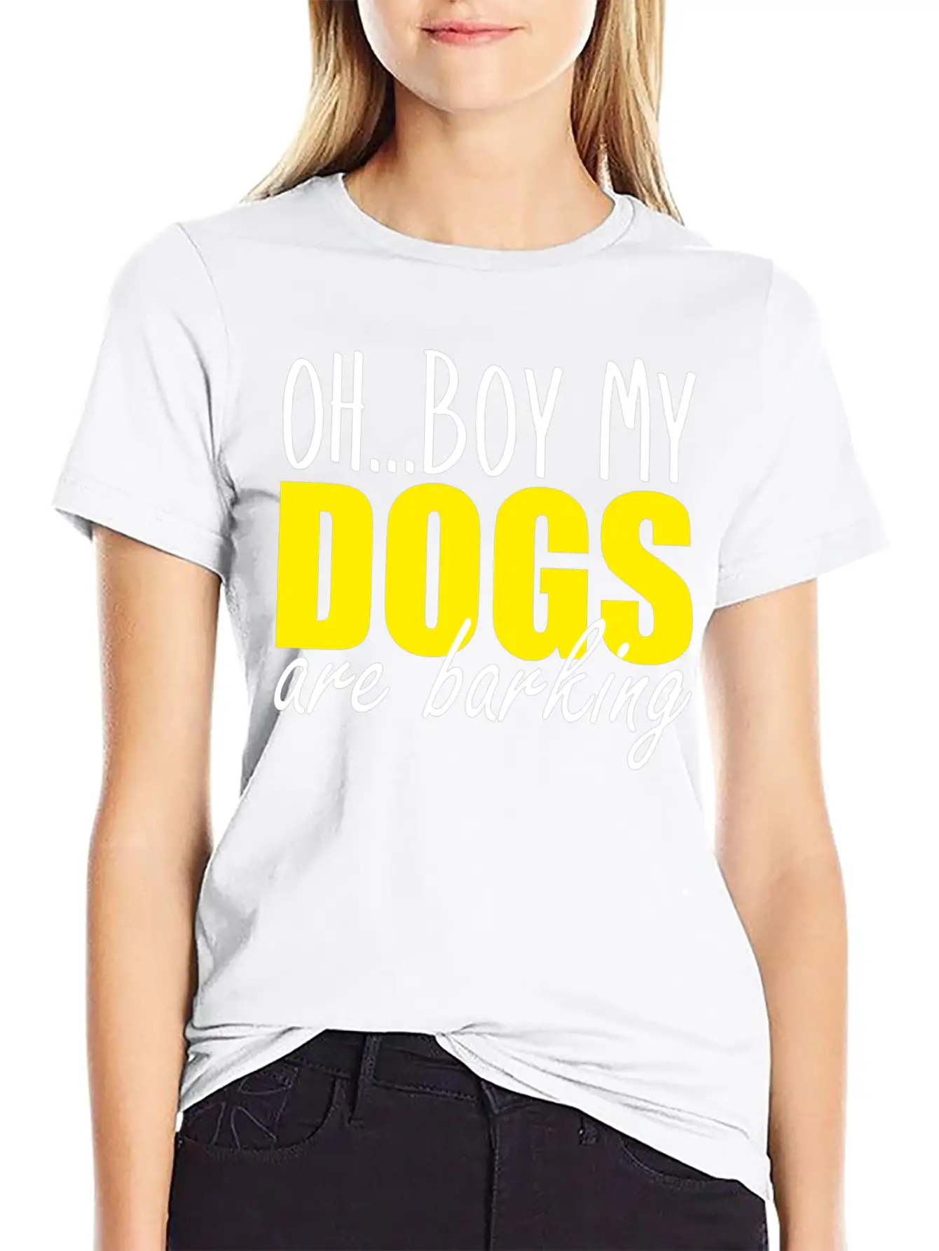 Oh Boy My Dogs Are Barking Relaxed Everyday Tee – Lightweight And Durable Cotton