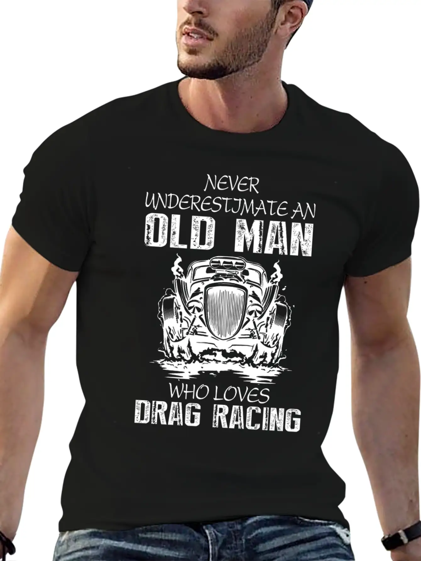 Old Man Who Loves Drag Racing T Shirt Stylish Everyday T-Shirt – Unisex Basic Cotton Tee
