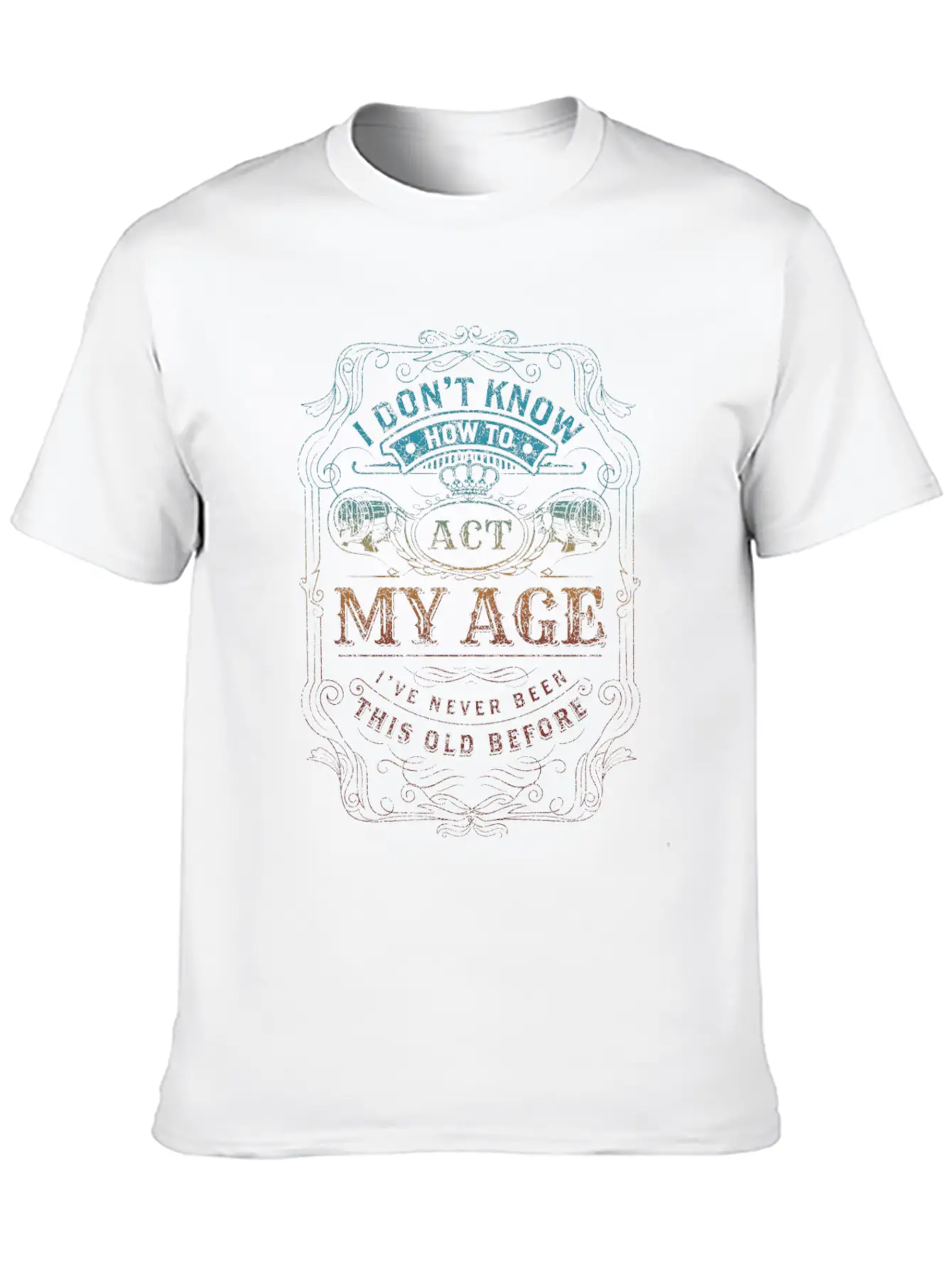 Old People Funny Acting Your Age Funny Act My Age Classic Fit Graphic Tee For Daily Comfort – Unisex Cotton Shirt