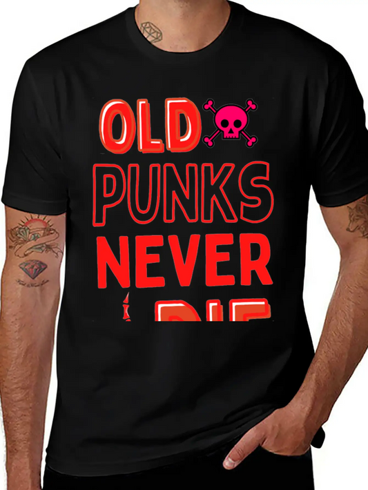Old Punk Never Die Lightweight Cotton T-Shirt – Daily Comfort Graphic Shirt