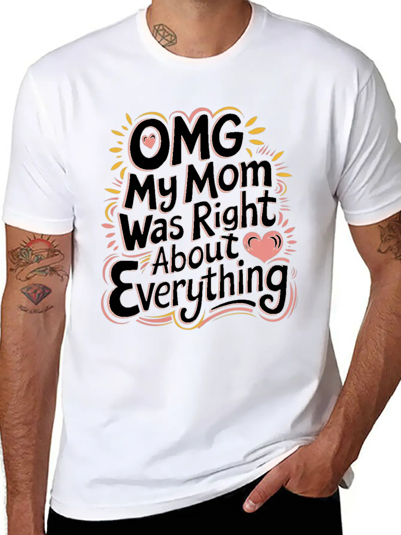 OMG My Mom Was Right About Everything 11 Essential Cotton Tee For Daily Outfits – Unisex Style