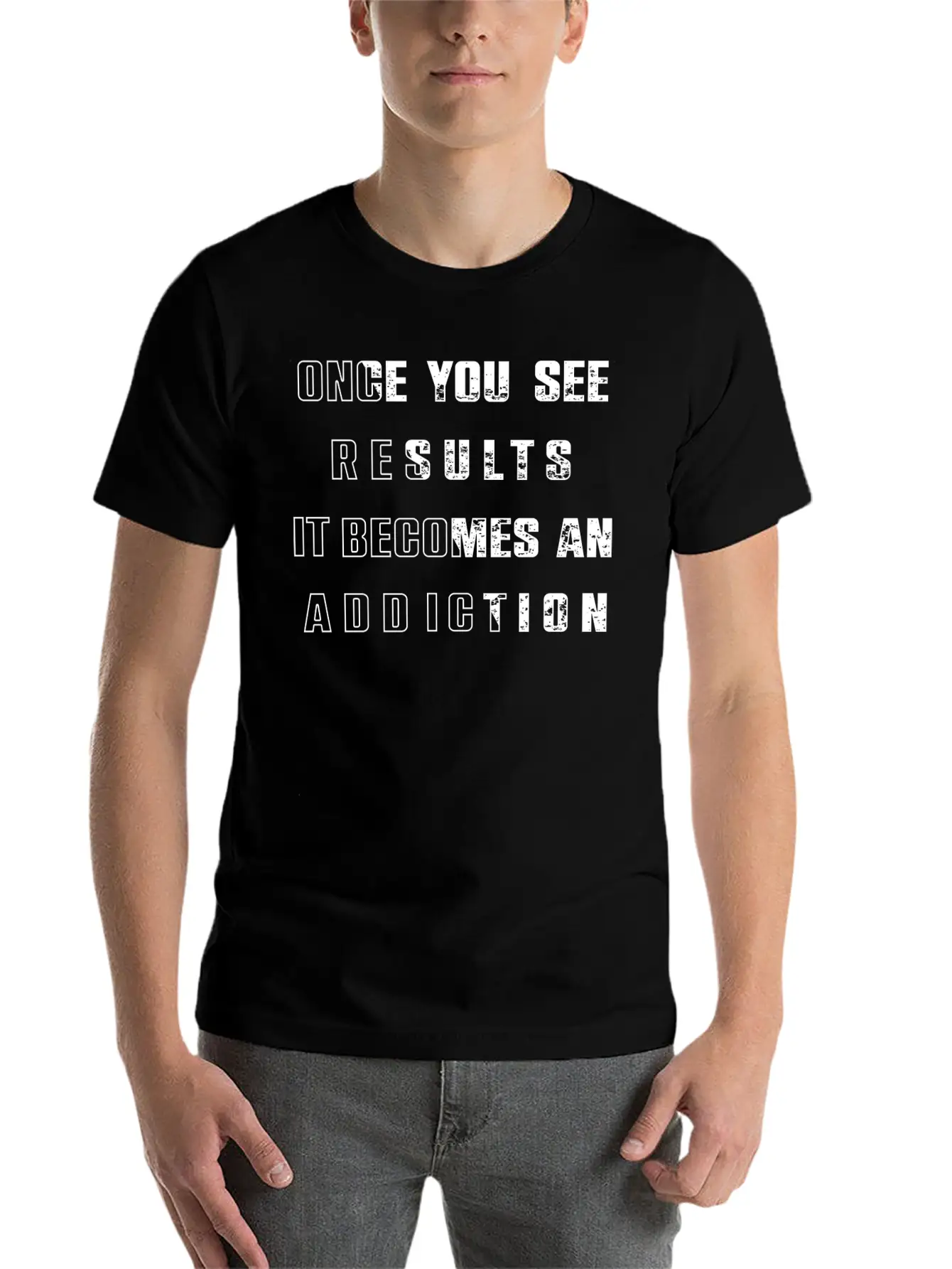 Once You See Results It Becomes An Addiction Desig Classic Fit Graphic Tee For Daily Comfort – Unisex Cotton Shirt
