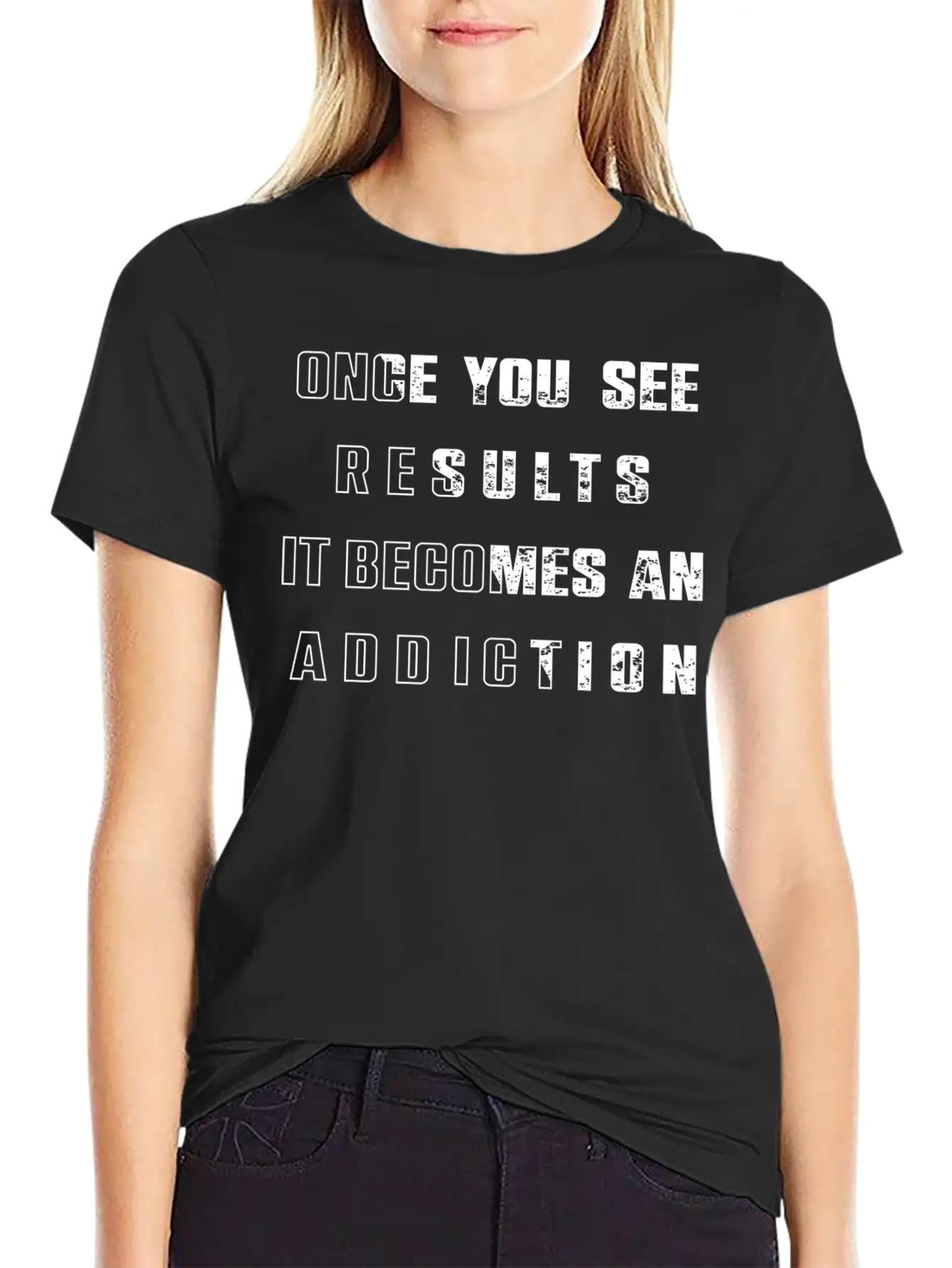 Once You See Results It Becomes An Addiction Desig Classic Fit Graphic Tee For Daily Comfort – Unisex Cotton Shirt