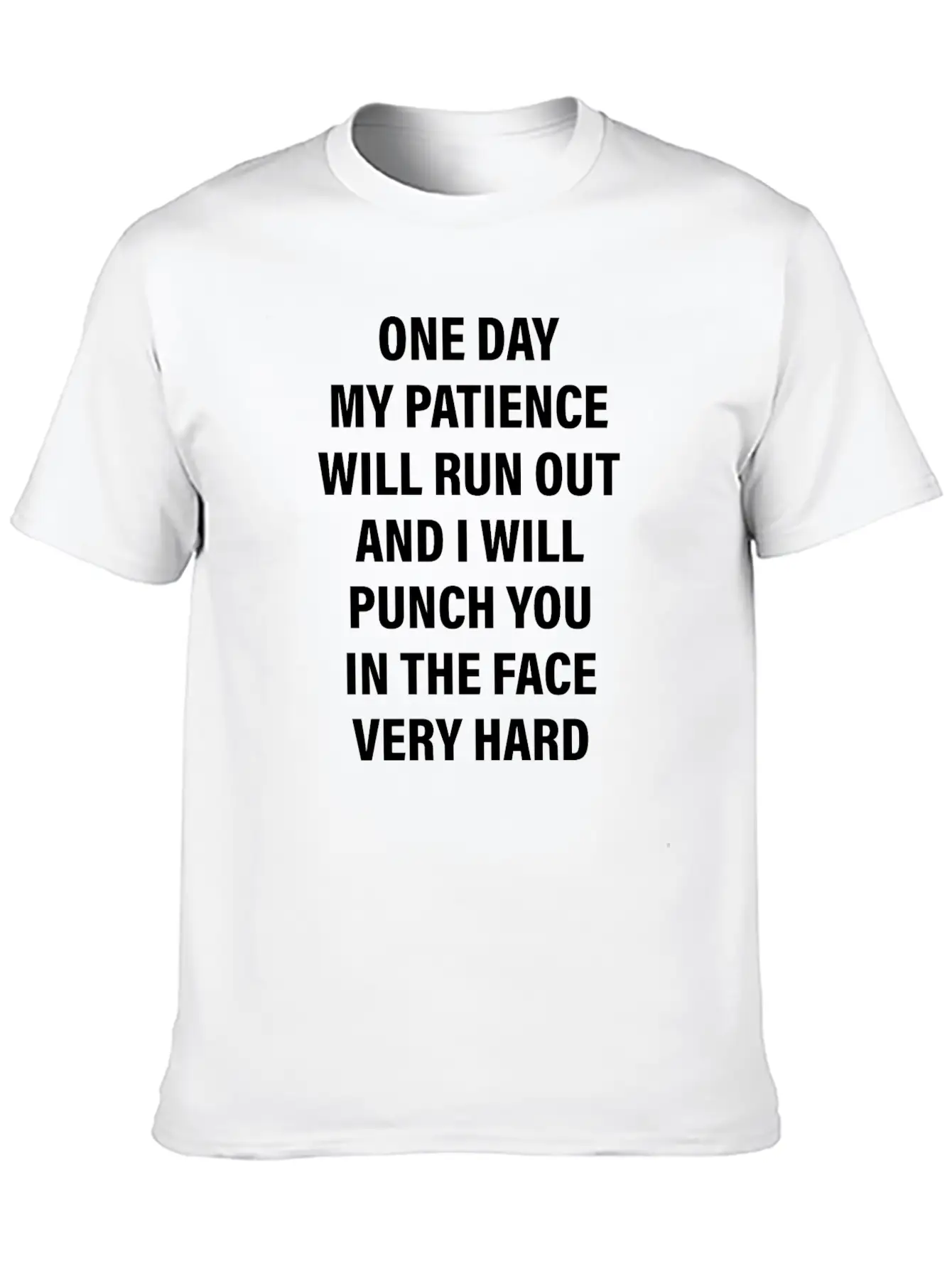 One Day My Patience Will Run Out And I Will Punch Modern Fit Casual T-Shirt – Clean And Versatile Design
