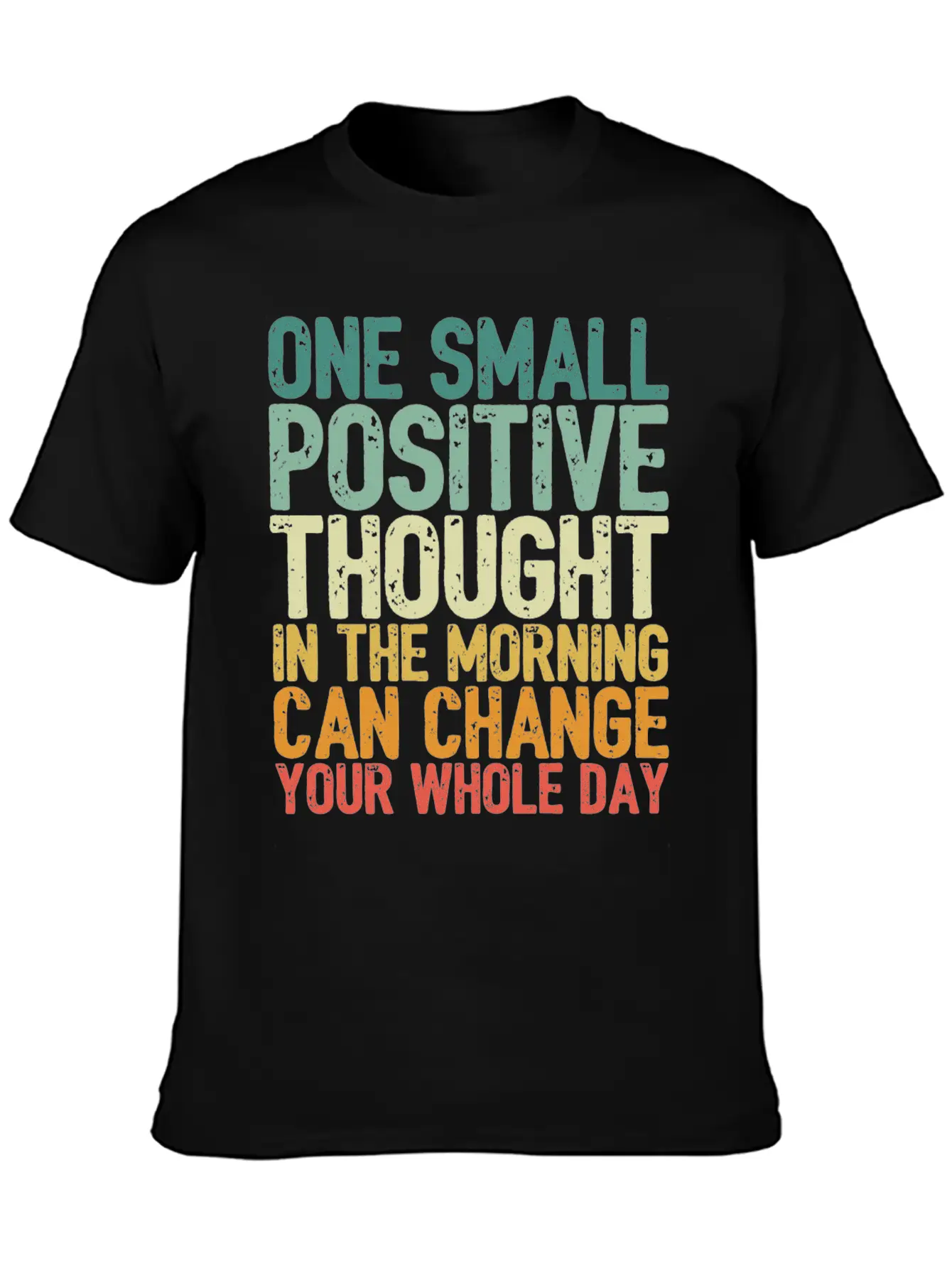 One Small Positive Thought Can Change Whole Day Essential Cotton Tee For Daily Outfits – Unisex Style
