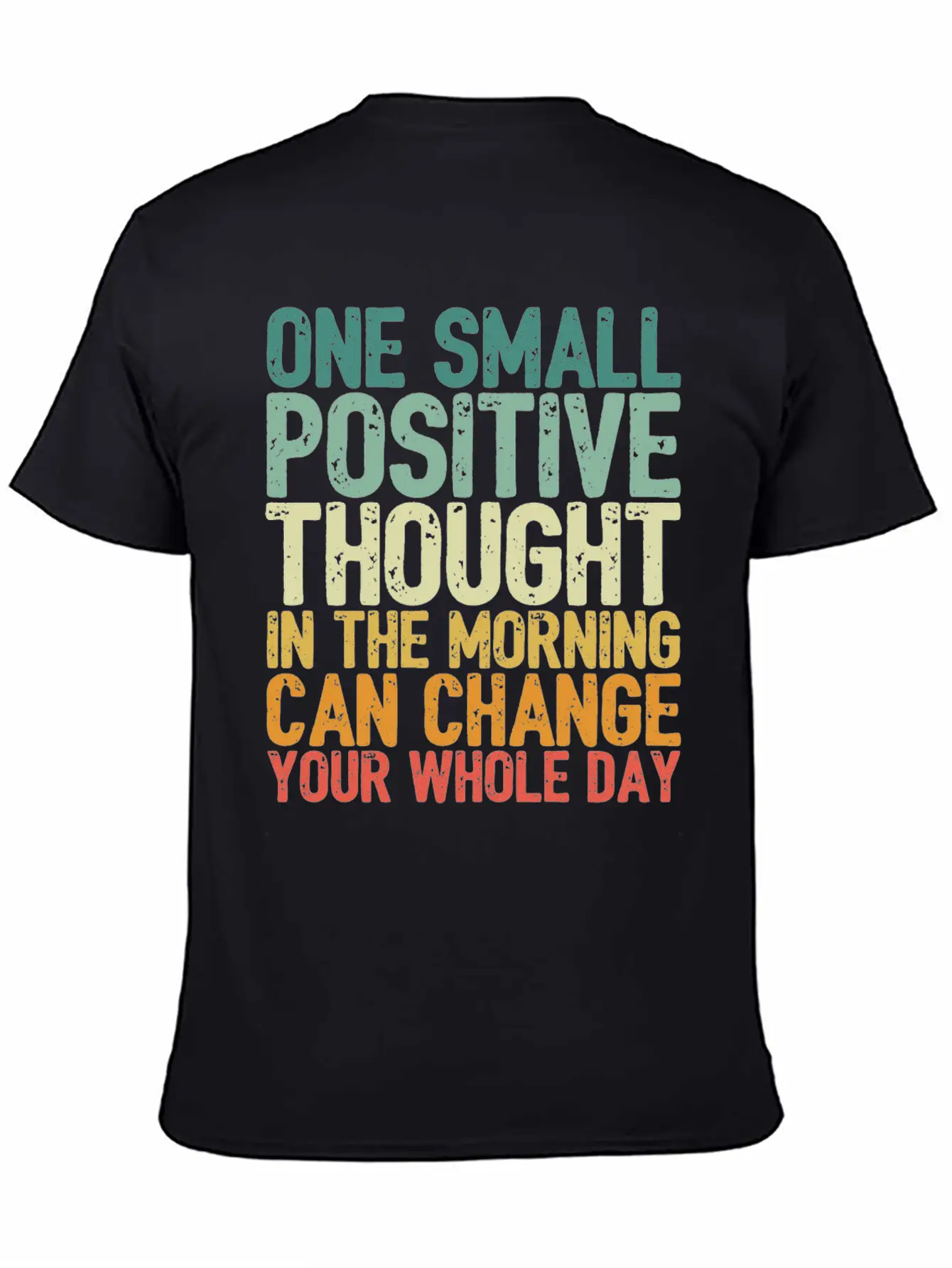 One Small Positive Thought Can Change Whole Day Essential Cotton Tee For Daily Outfits – Unisex Style