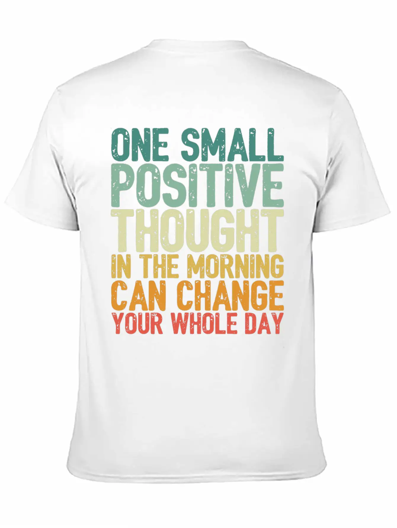 One Small Positive Thought Can Change Whole Day Essential Cotton Tee For Daily Outfits – Unisex Style