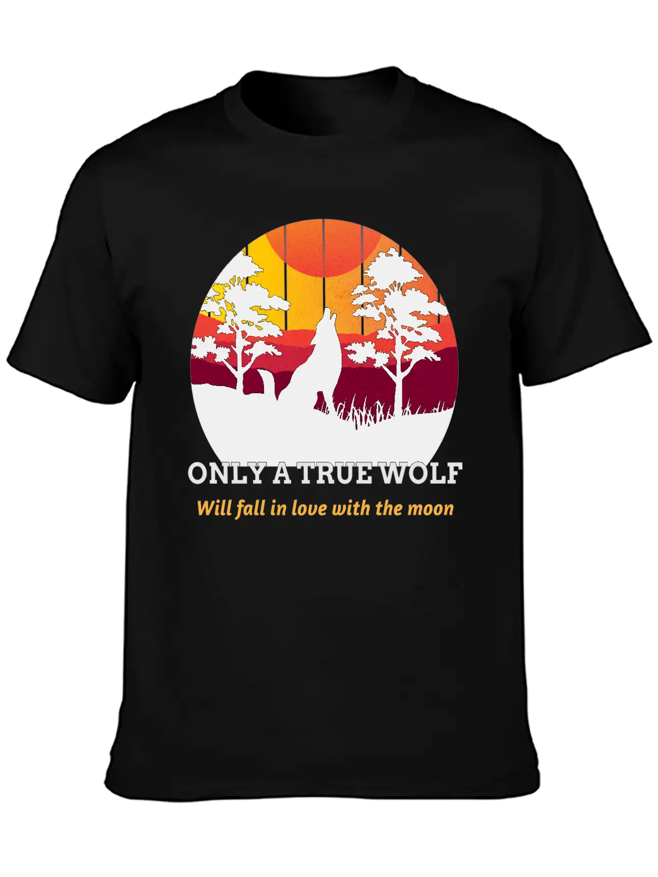 Only A True Wolf Will Fall In Love With The Moon Unisex Casual T-Shirt – Clean Design For Daily Comfort