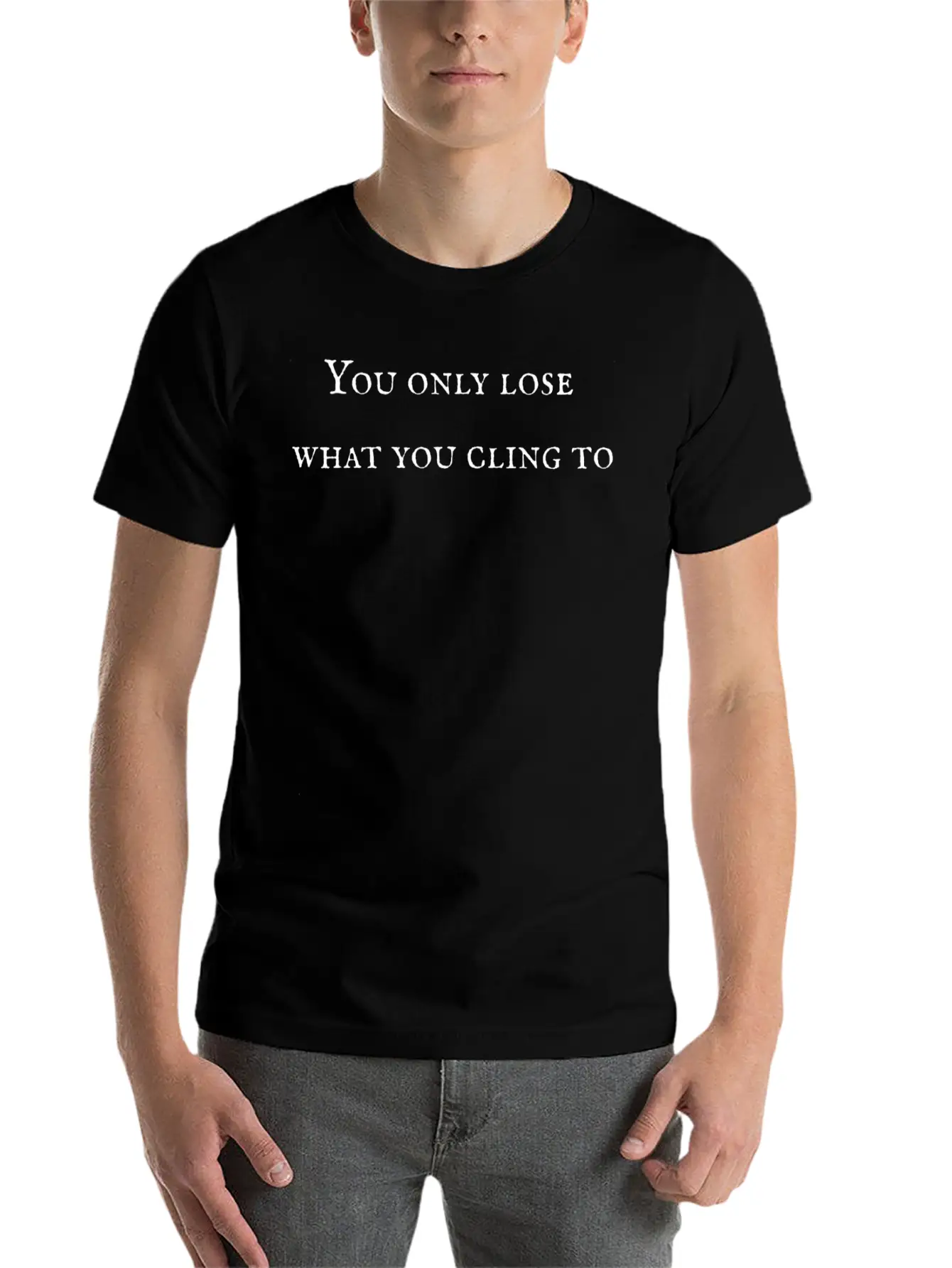 Only Lose What Mindfulness Spiritual Motivation Unisex Casual T-Shirt – Clean Design For Daily Comfort