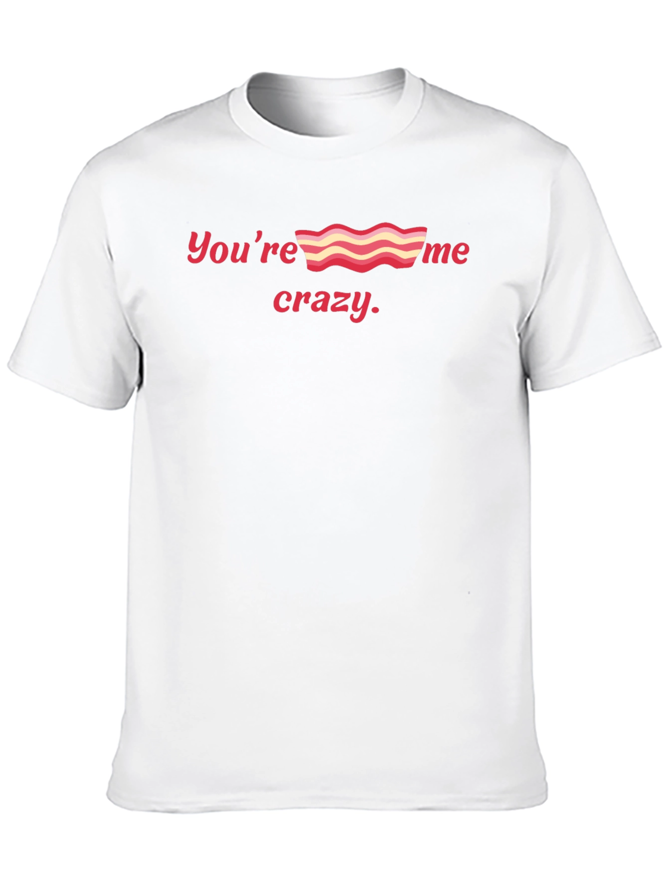 Youre Bacon Me Crazy Black Graphic Tee