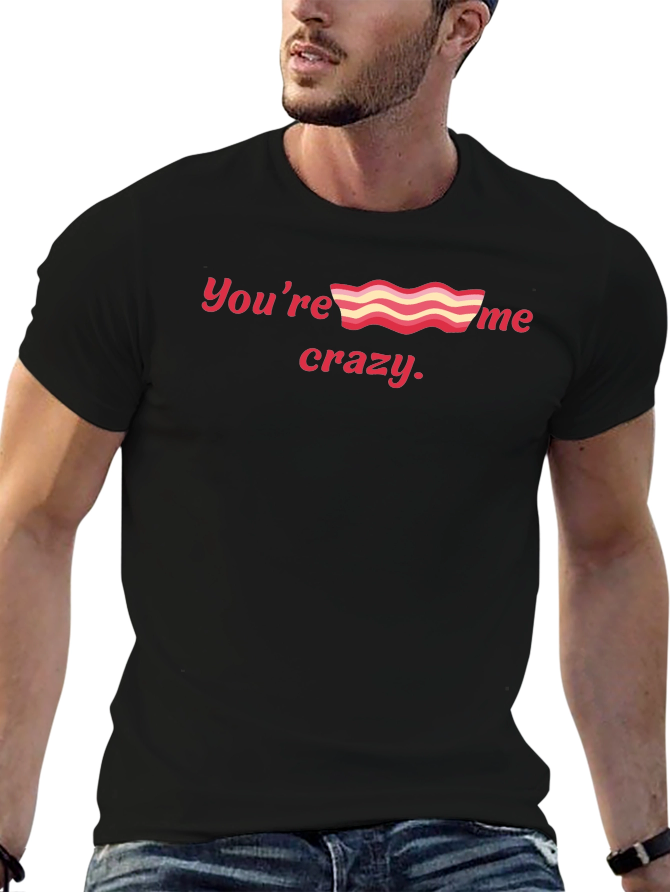 Youre Bacon Me Crazy Black Graphic Tee