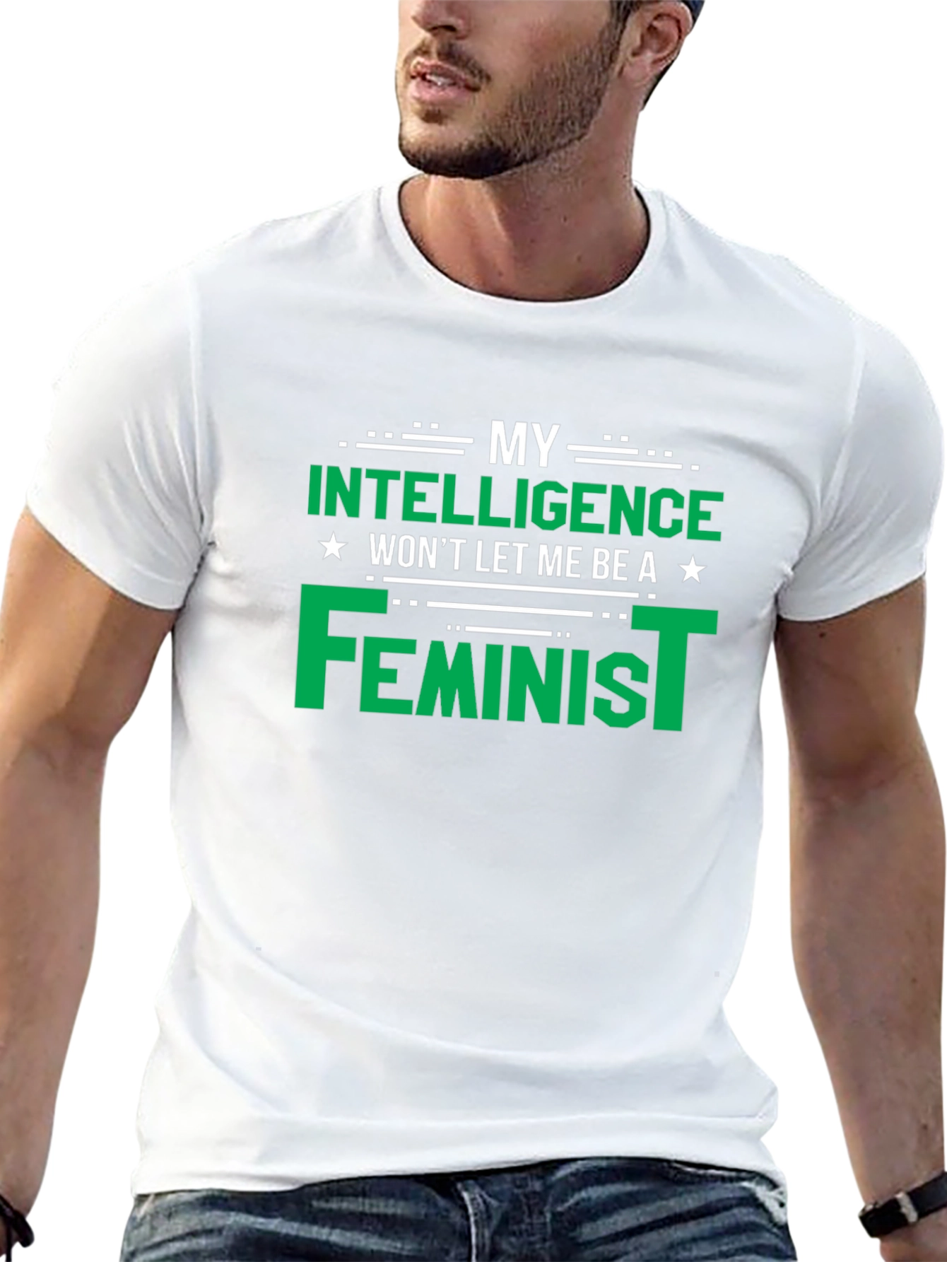 My Intelligence Wont Let Me Be a Feminist T-Shirt